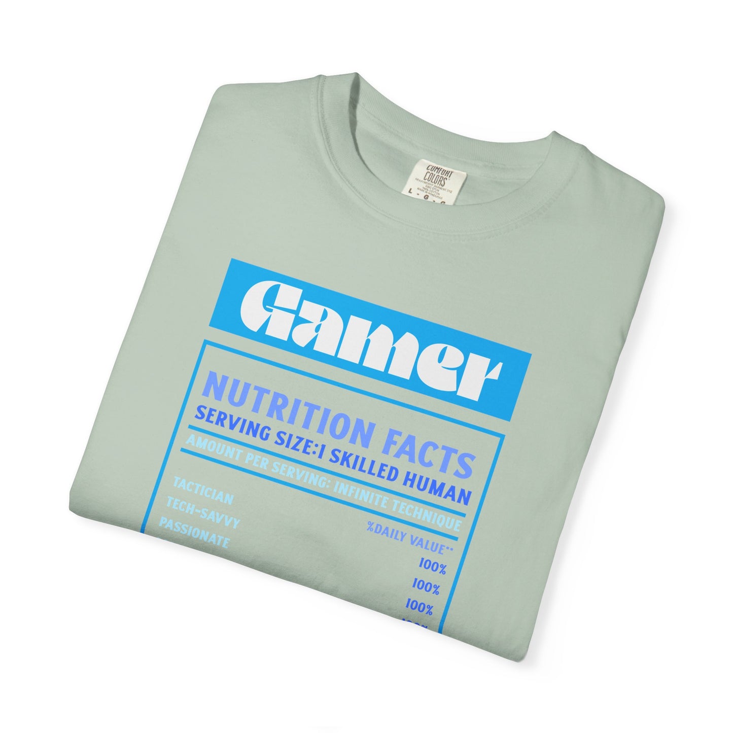 Gamer Nutrition Facts T-Shirt - Unisex Garment-Dyed Tee