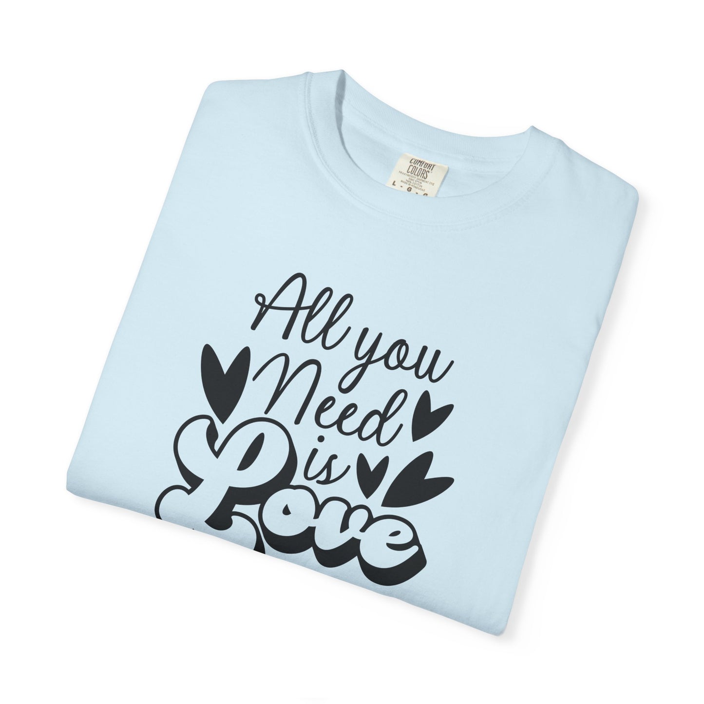 Women Graphic T-Shirt All You Need Is Love for Valentine's Day