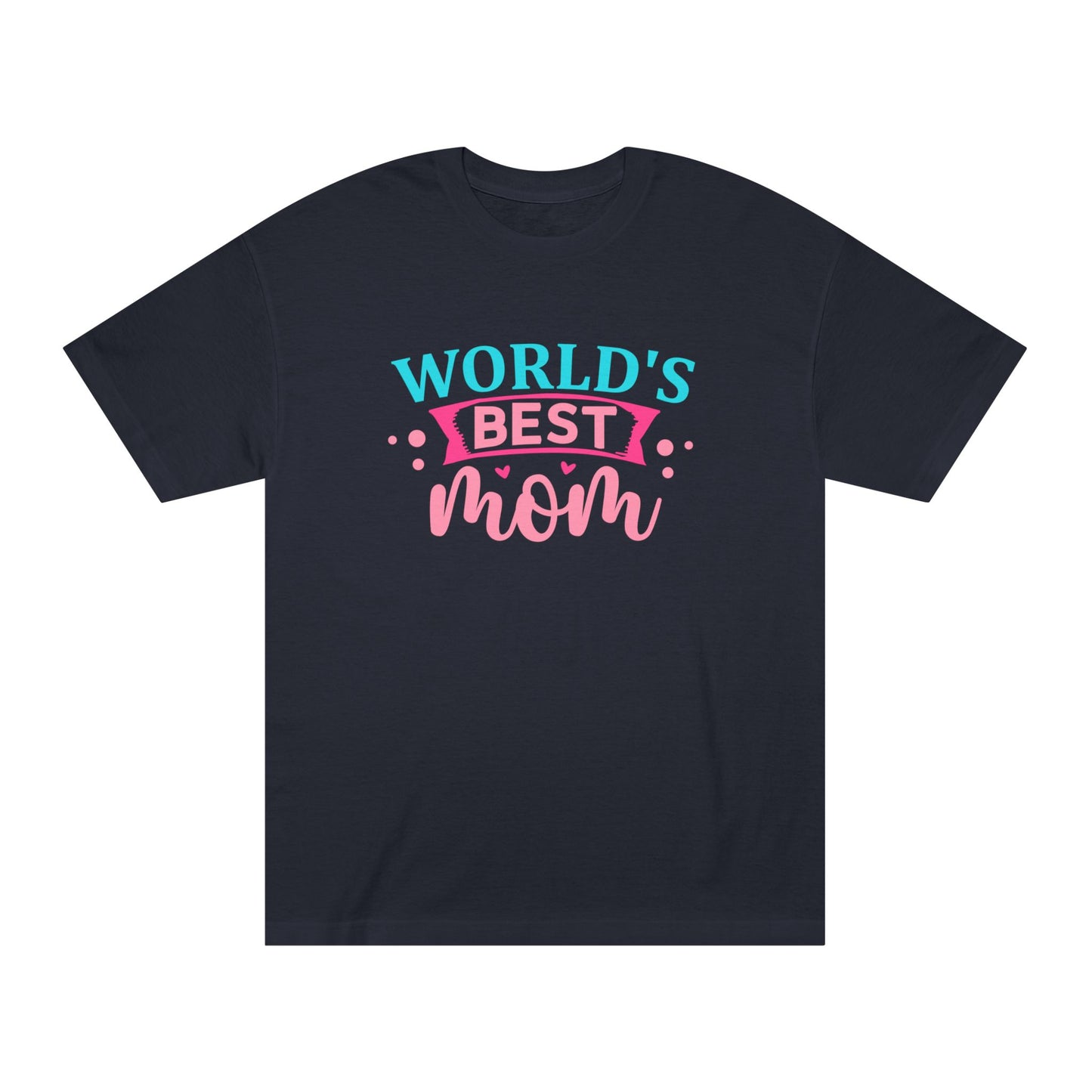 Women's Classic Tee World's Best Mom - Perfect Gift for Mother's Day