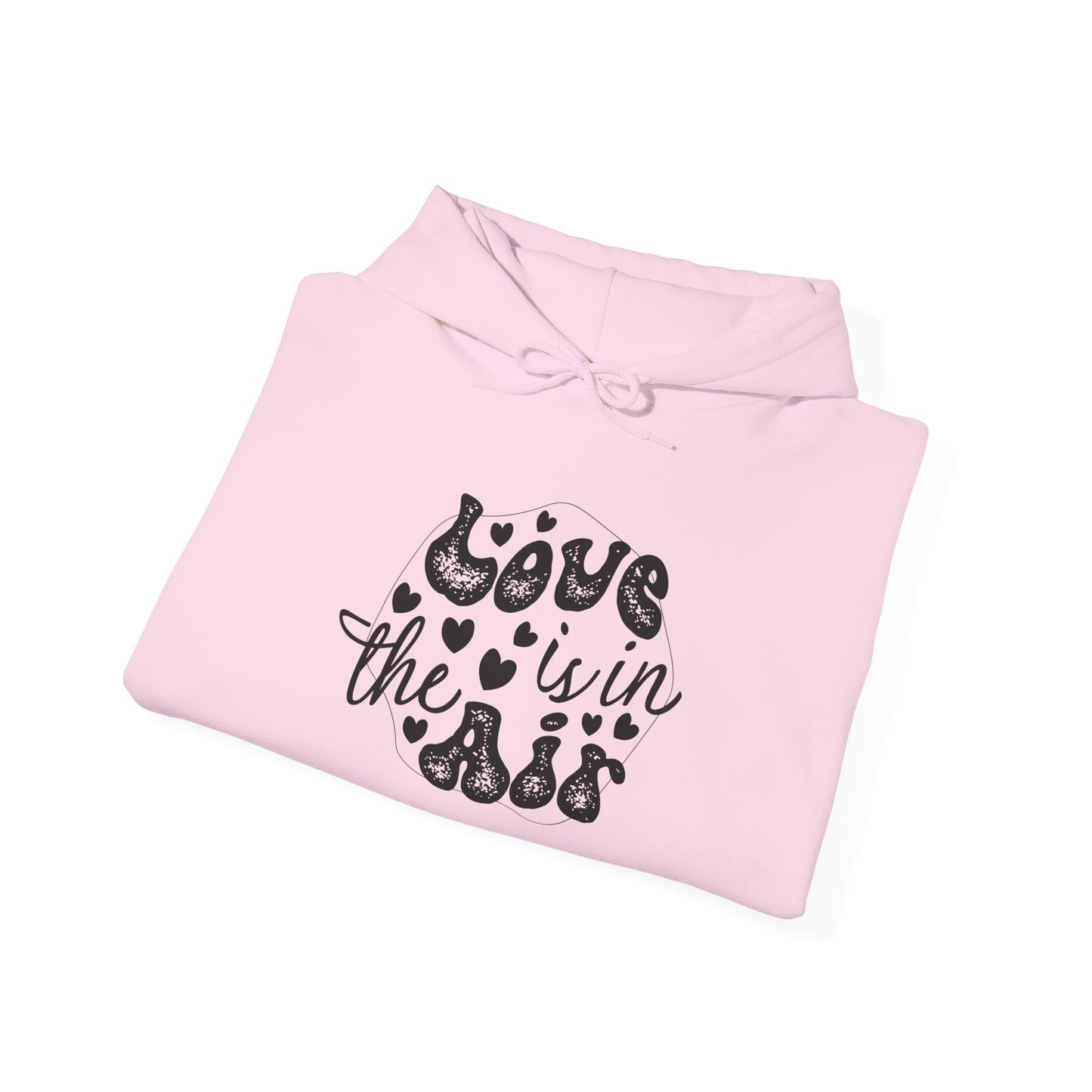 Unisex Love is in the Air Hoodie - Cozy Moments, Valentine's Day, Gift for Loves
