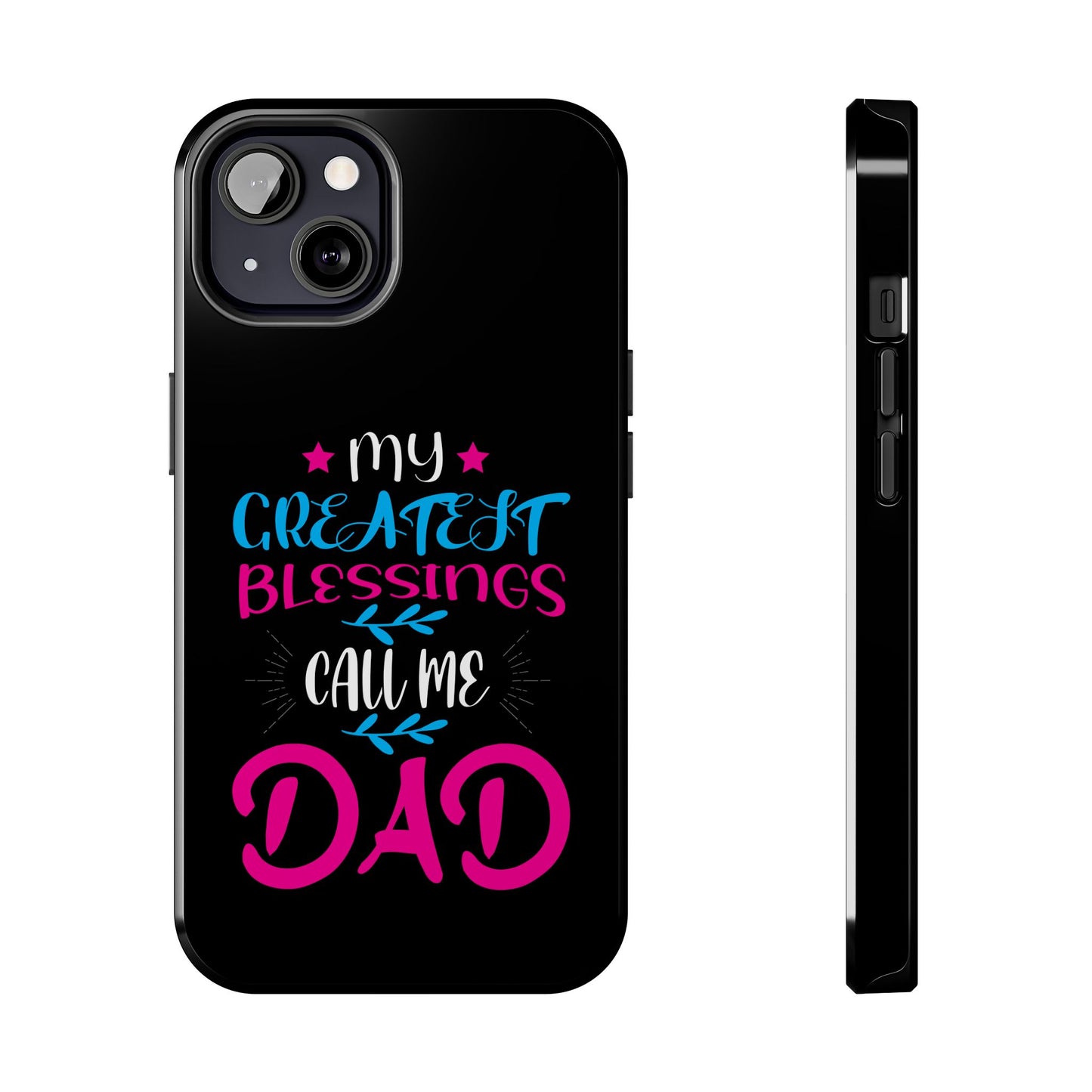 Personalized Phone Case - Fatherhood Dad My Greatest Blessings