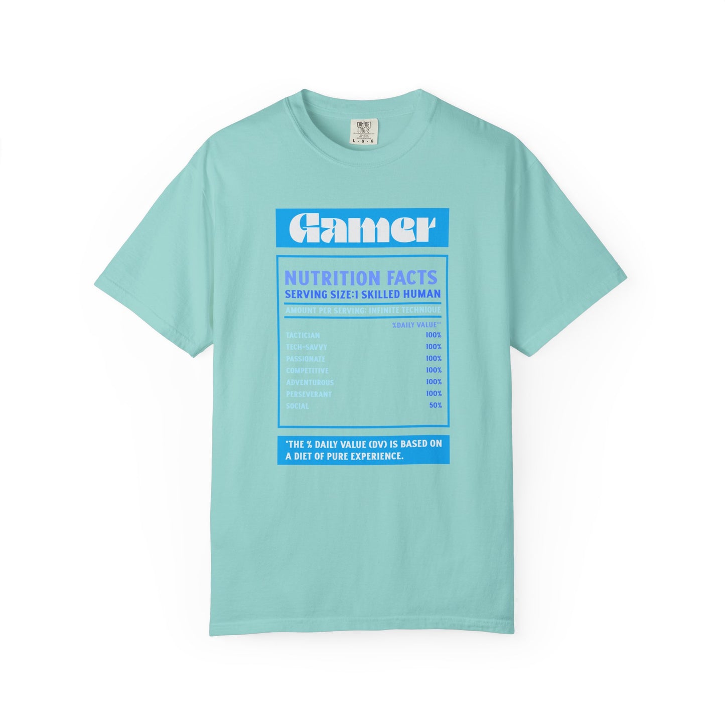 Gamer Nutrition Facts T-Shirt - Unisex Garment-Dyed Tee