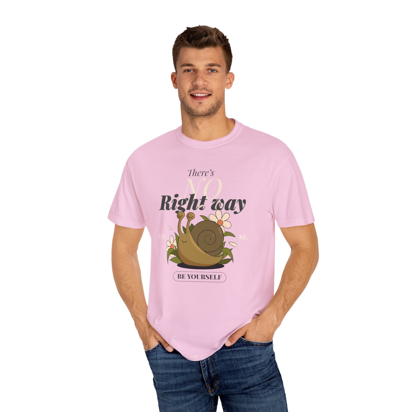 Inspirational Unisex Snail T-Shirt - "There's No Right Way to Be Yourself"