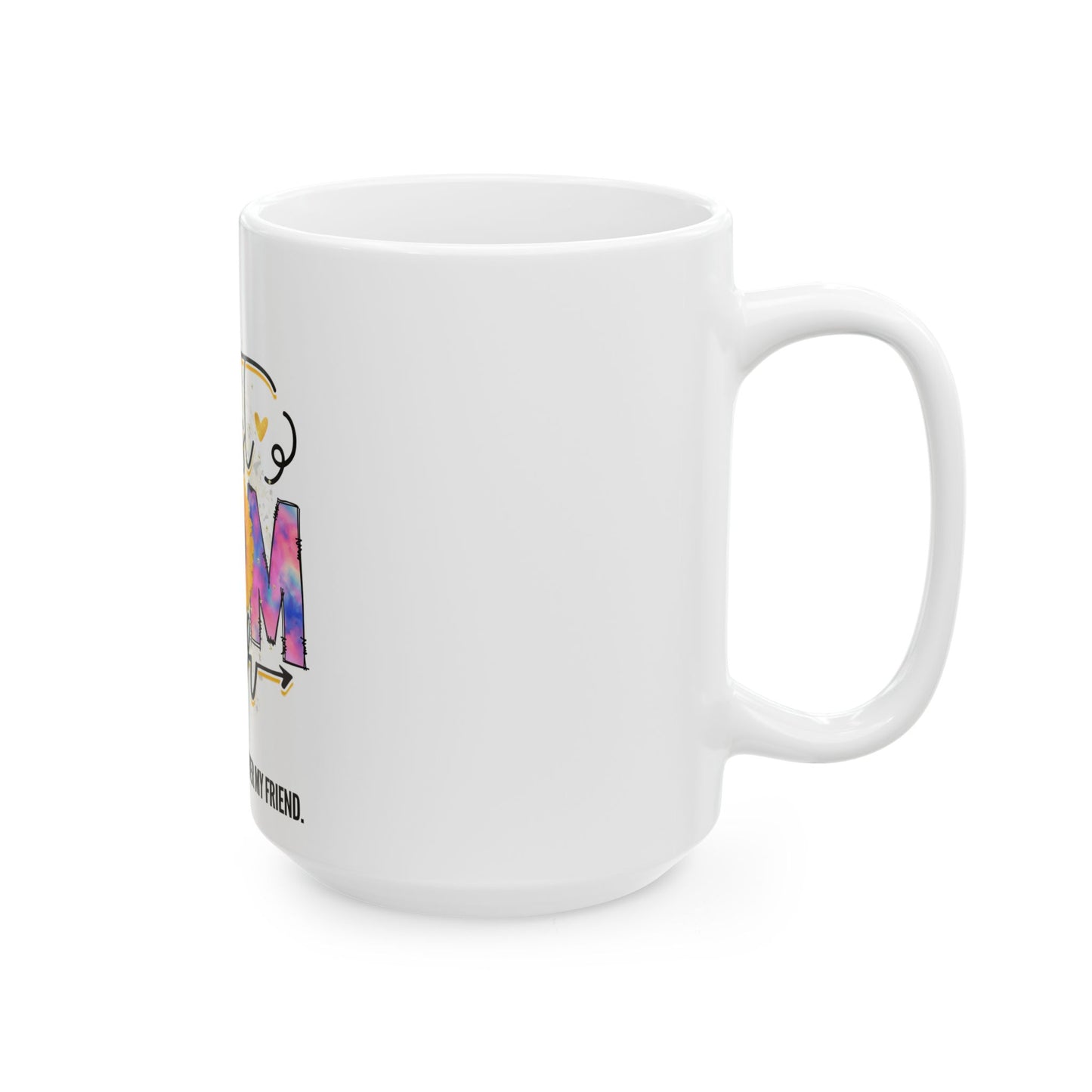 Personalized Mother's Day Ceramic Mug - Perfect Gift for Moms 11oz & 15oz