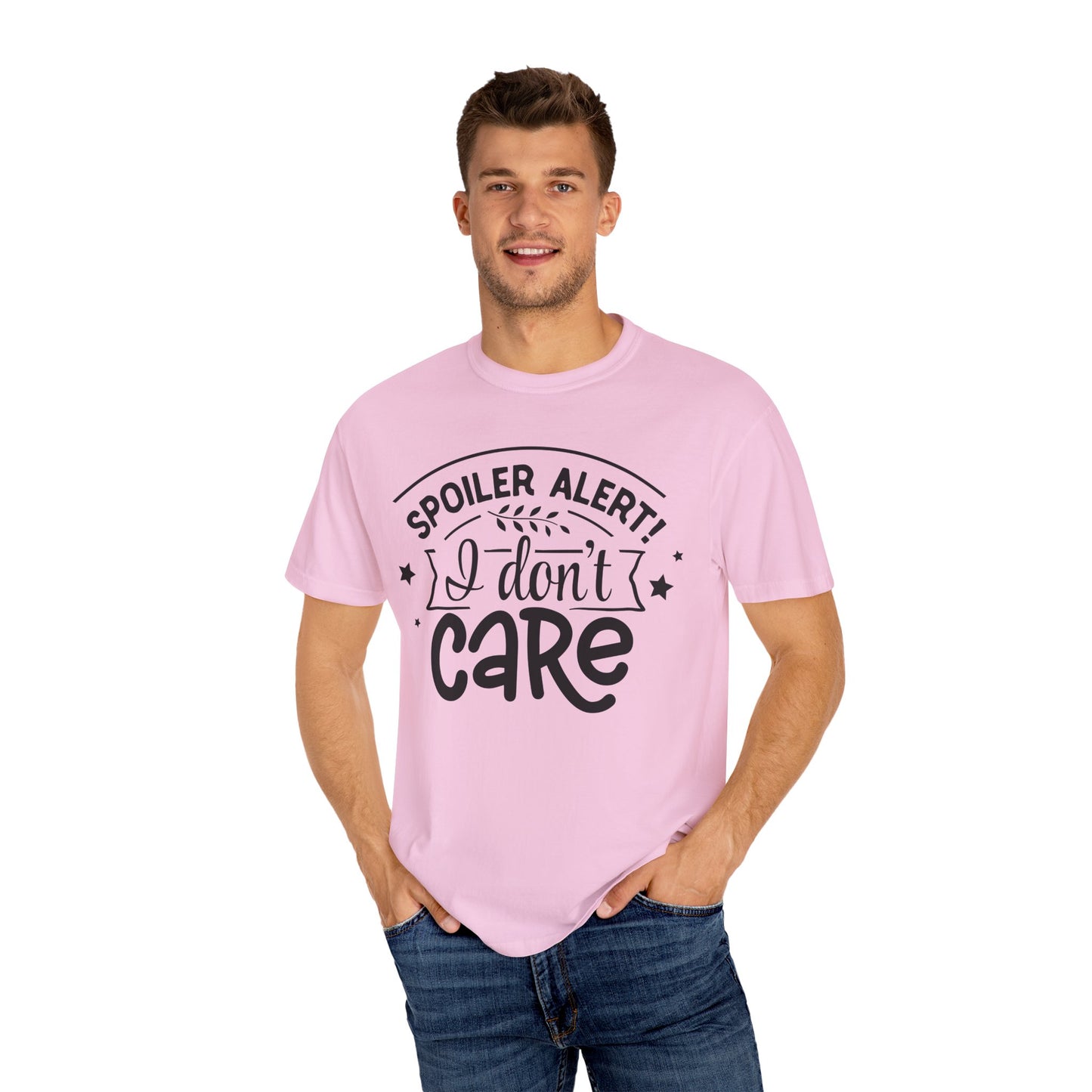 Women T-shirt Spoiler Alert - I Don't Care Casual Tee
