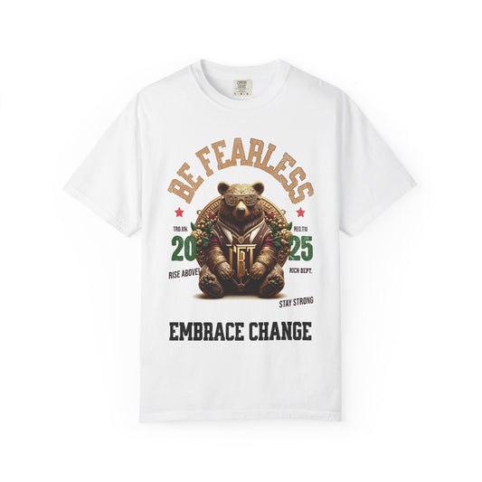 Unisex Graphic T-Shirt Fearless Bear Embrace Change