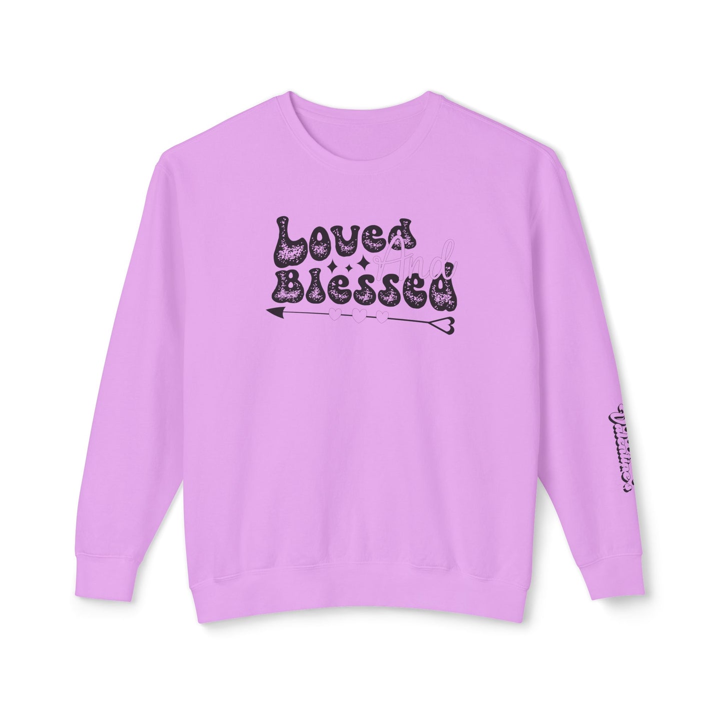 Women Sweatshirt Love And Blessed - Perfect for Valentine's Day Outfit