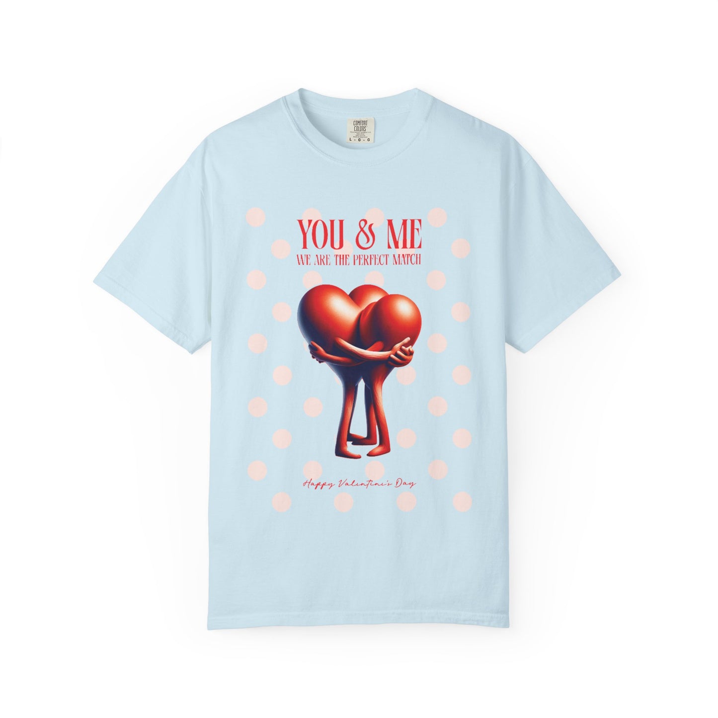 Women Garment-Dyed T-Shirt - 'We Are The Perfect Match' - Valentine's Day