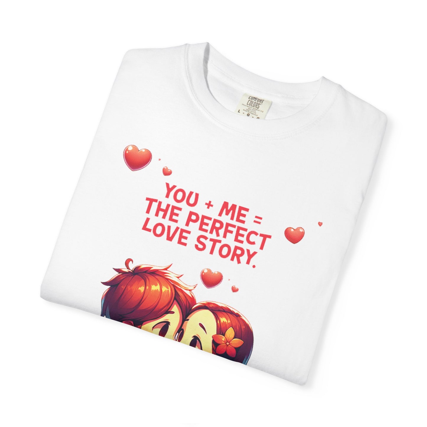 Unisex Garment-Dyed T-Shirt - 'Perfect Story Love' - Valentine's Day