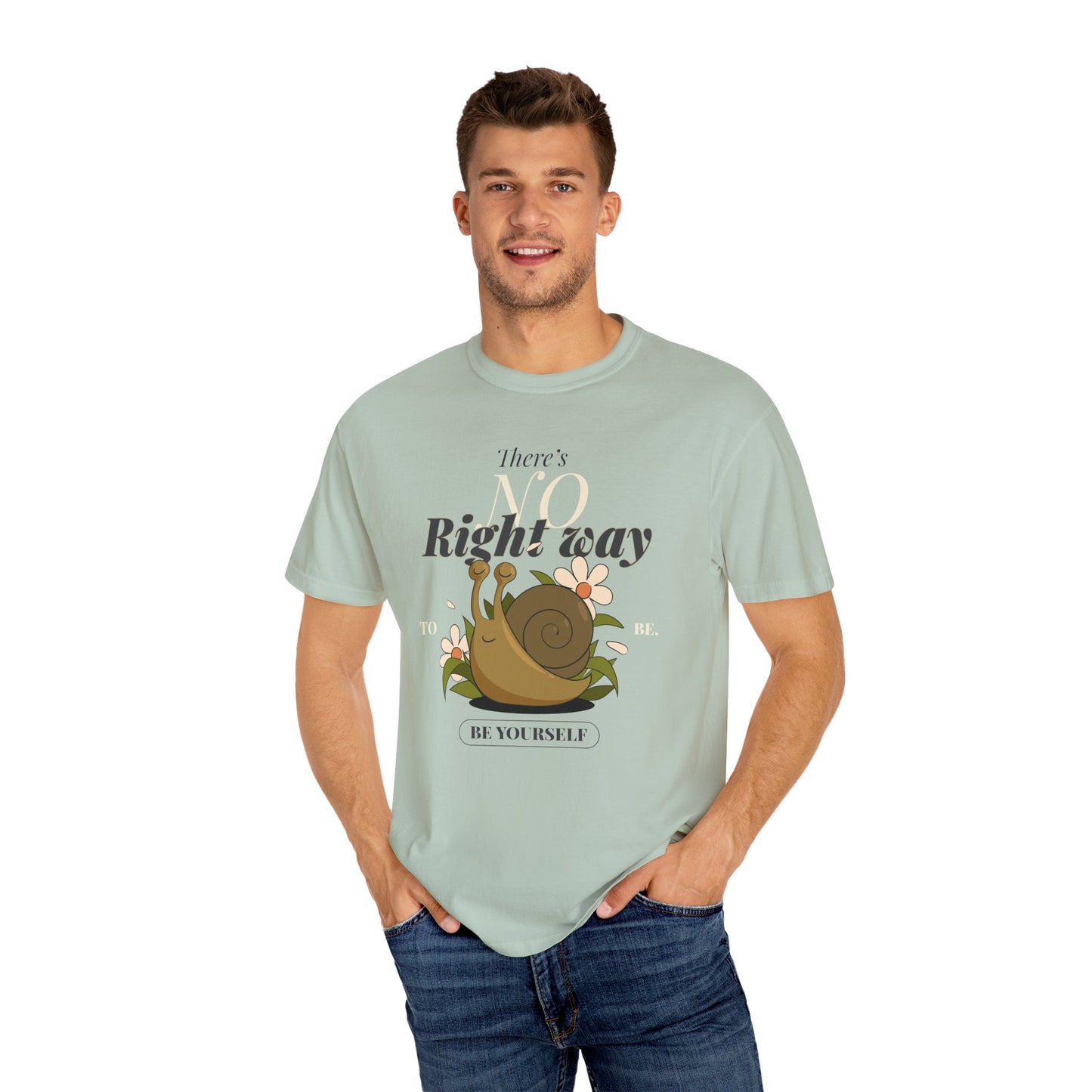 Inspirational Unisex Snail T-Shirt - "There's No Right Way to Be Yourself"