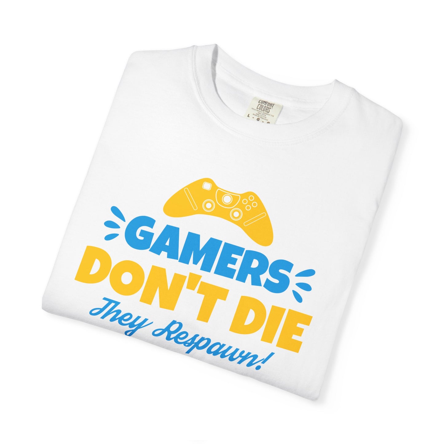 Gamers Don't Die Unisex T-Shirt