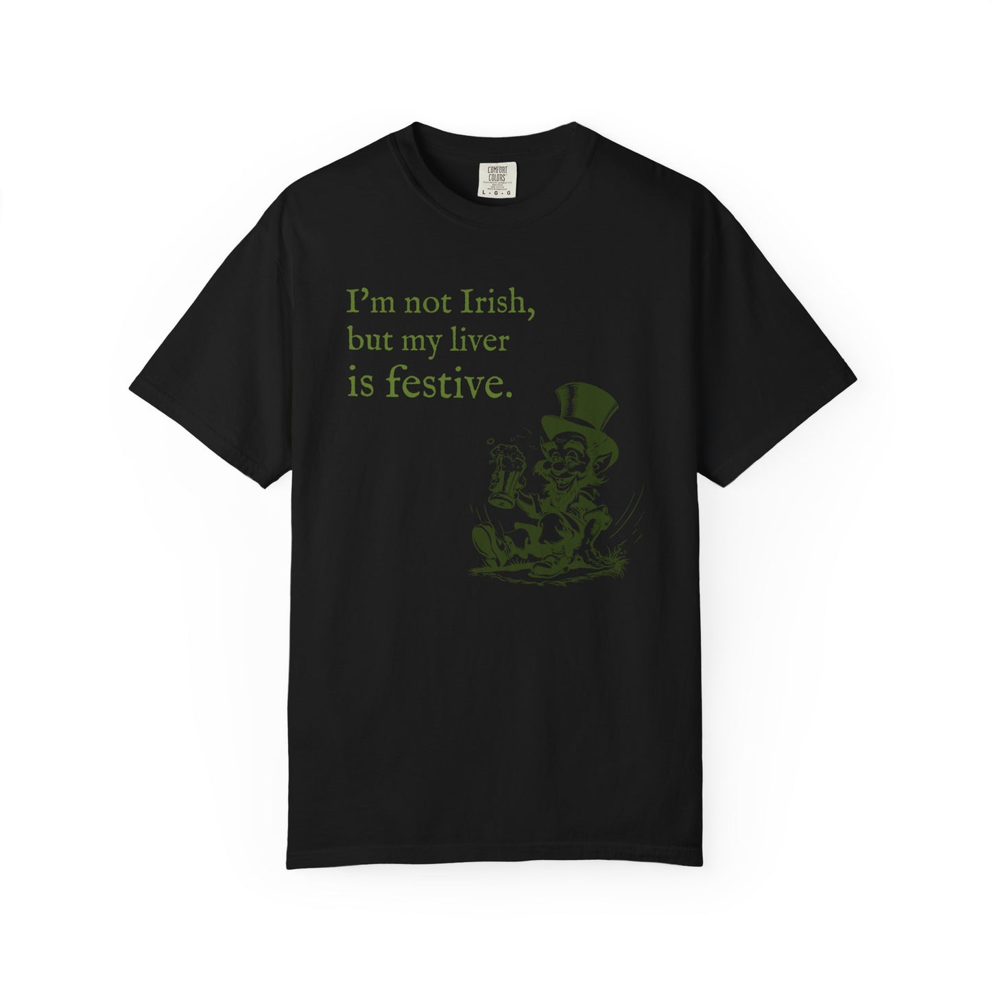Funny St. Patrick's Day Men's T-Shirt - "I’m not Irish, but my liver is festive"
