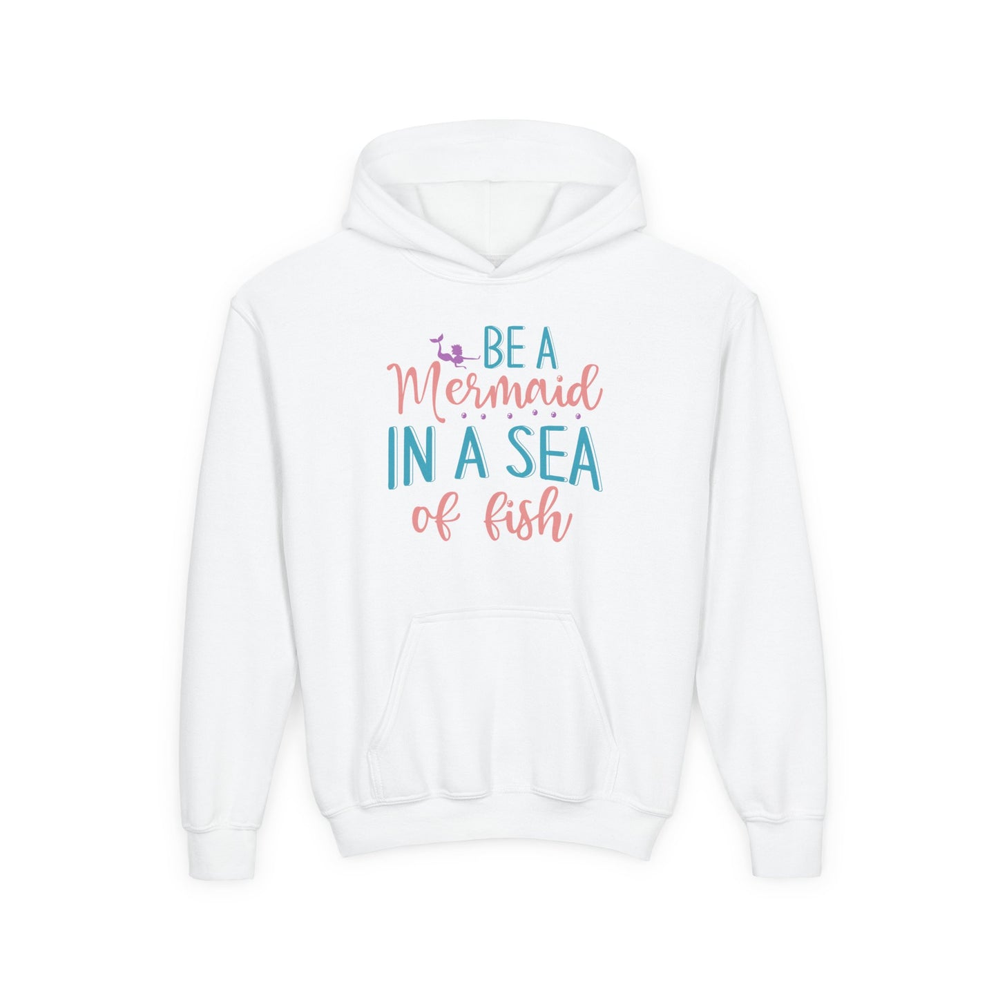 Youth Hoodie For Girl - Be a Mermaid in a Sea of Fish
