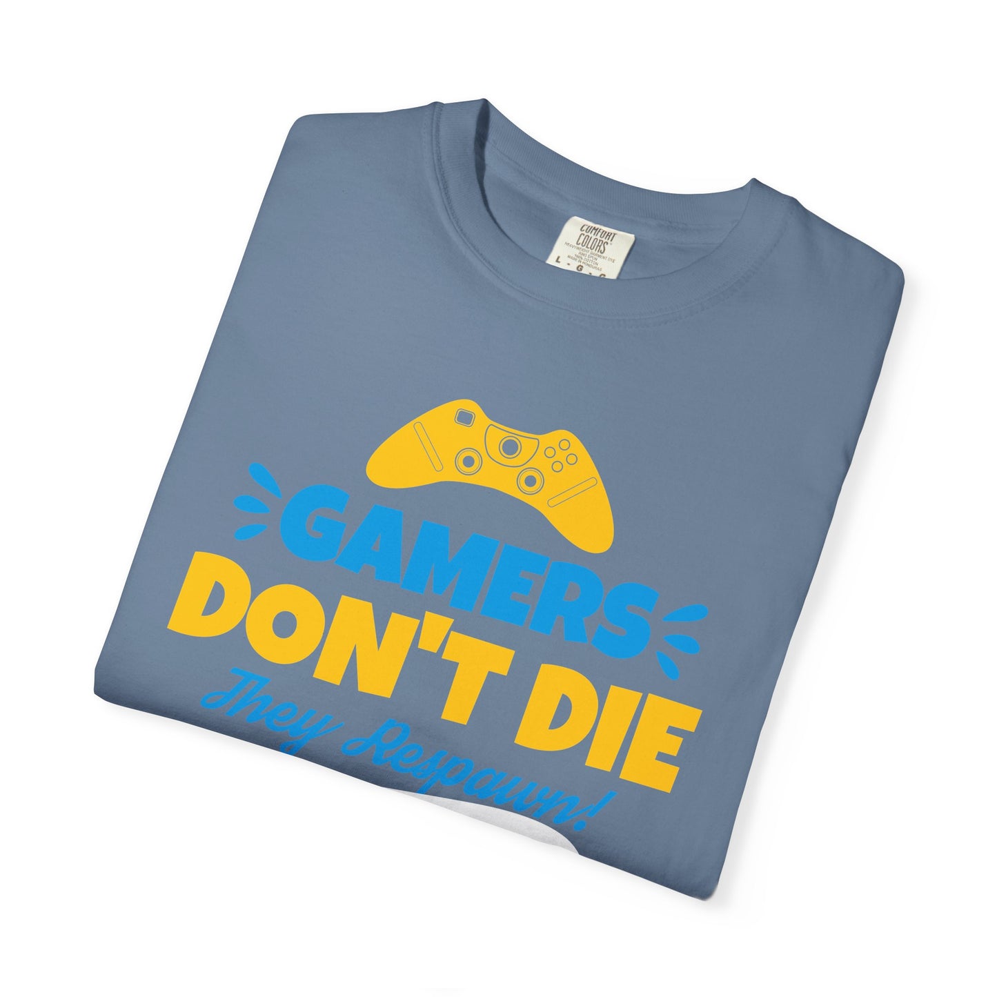 Gamers Don't Die Unisex T-Shirt