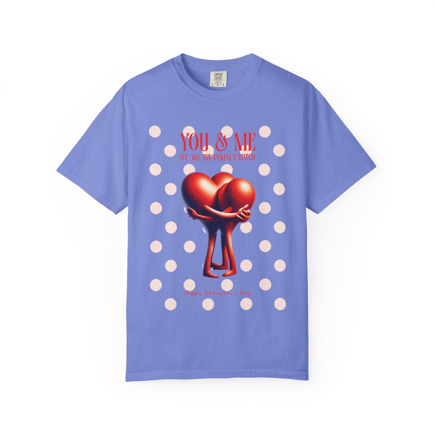 Women Garment-Dyed T-Shirt - 'We Are The Perfect Match' - Valentine's Day