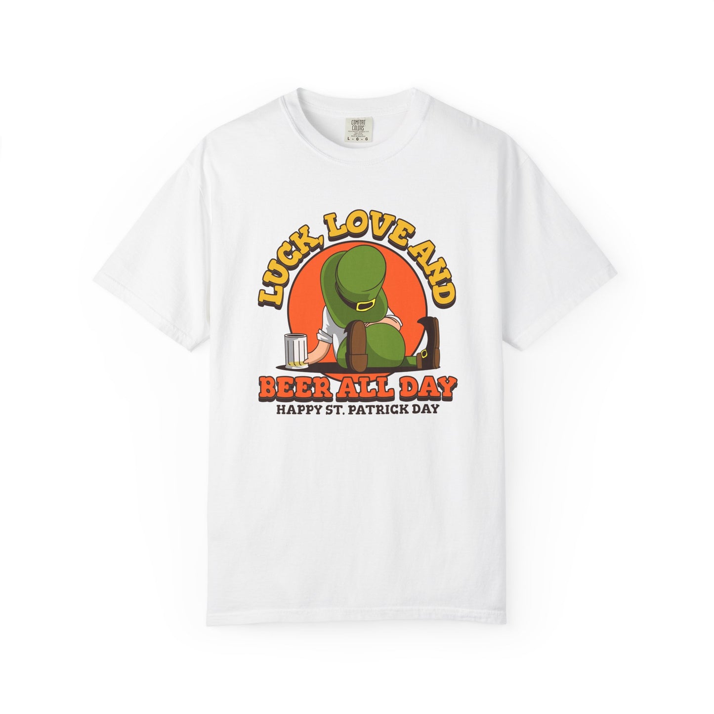 Women's St. Patrick's Day Humor T-Shirt - Luck, Love, and Beer All Day