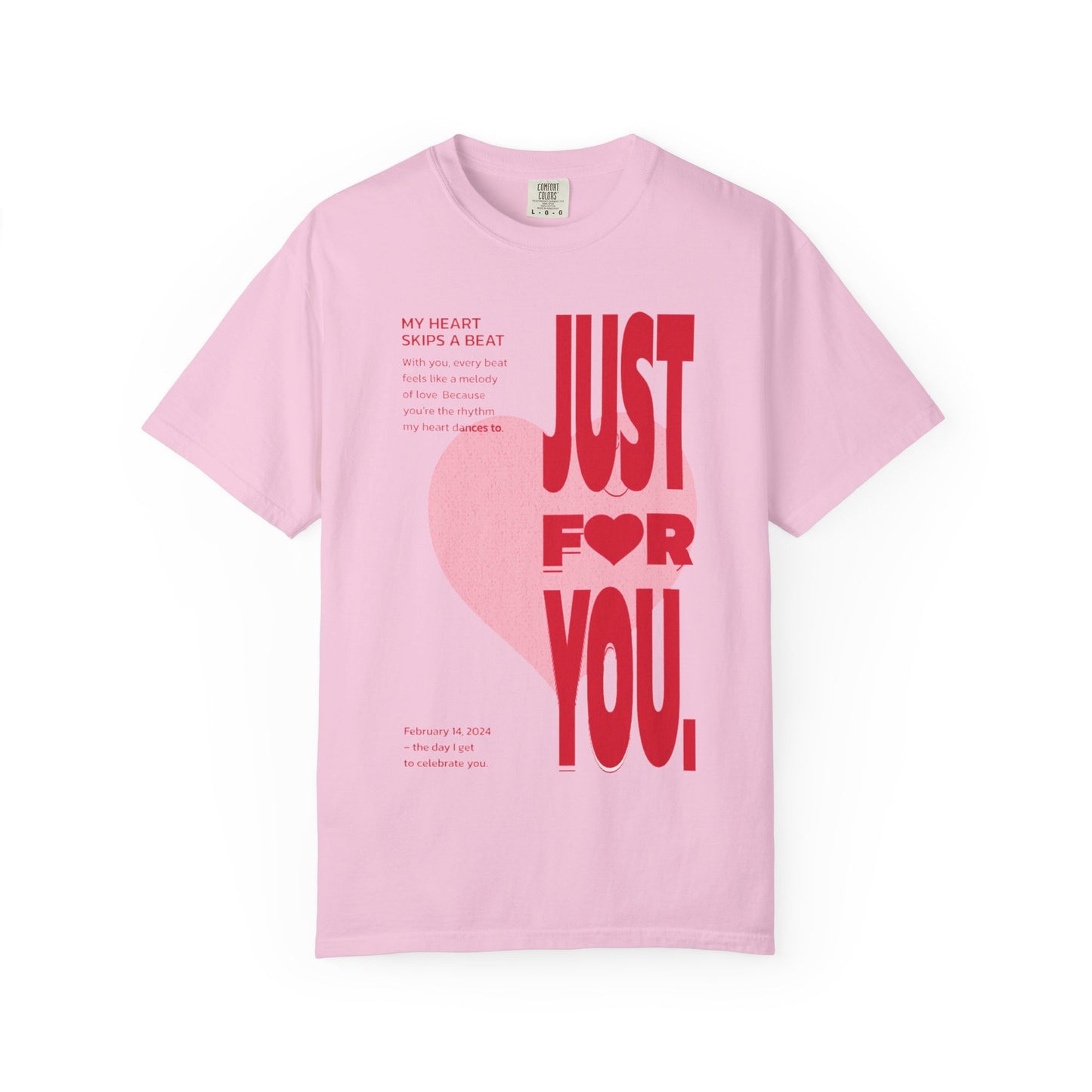 Women Garment-Dyed T-Shirt - 'Just For You' - Valentine's Day