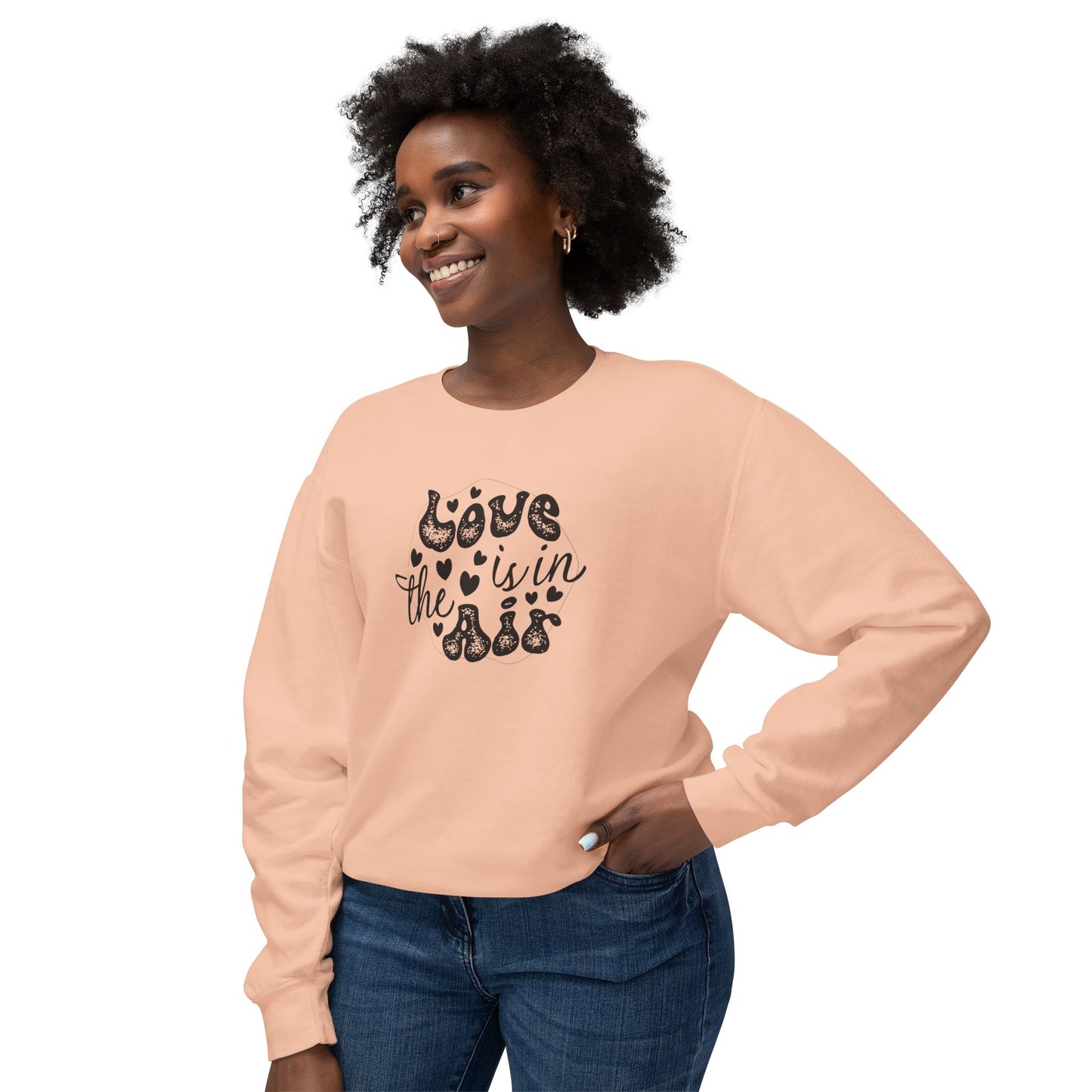 Women Sweatshirt Love Is In The Air - Perfect for Valentine's Day Outfit