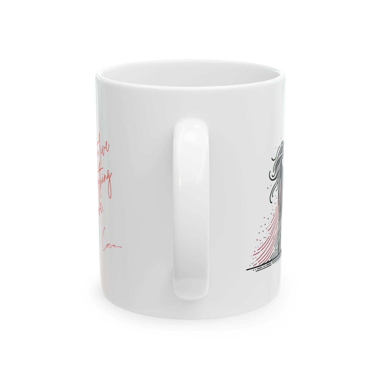 Inspirational Ceramic Mug Motivational Quote, Perfect Gift for Lovers