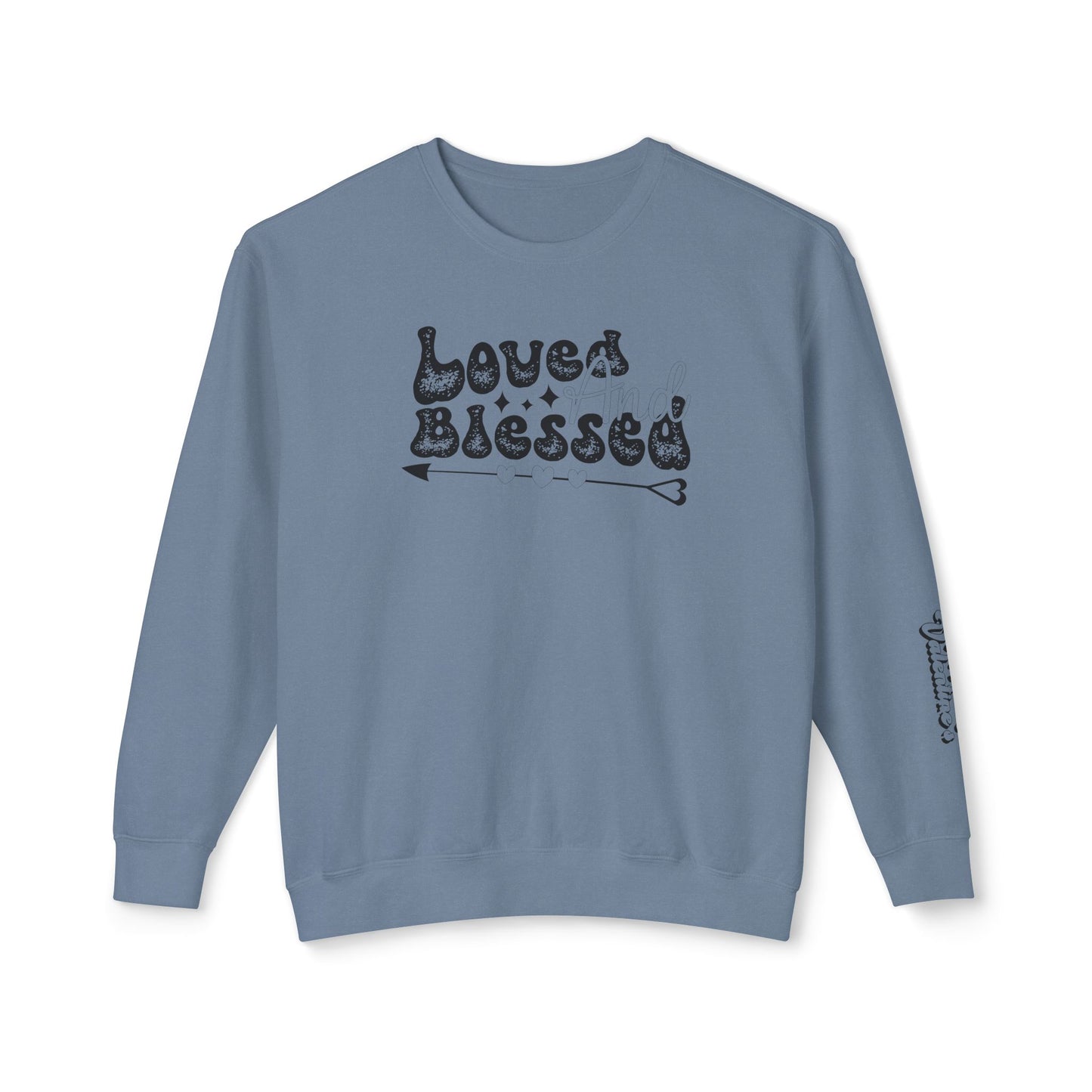 Women Sweatshirt Love And Blessed - Perfect for Valentine's Day Outfit