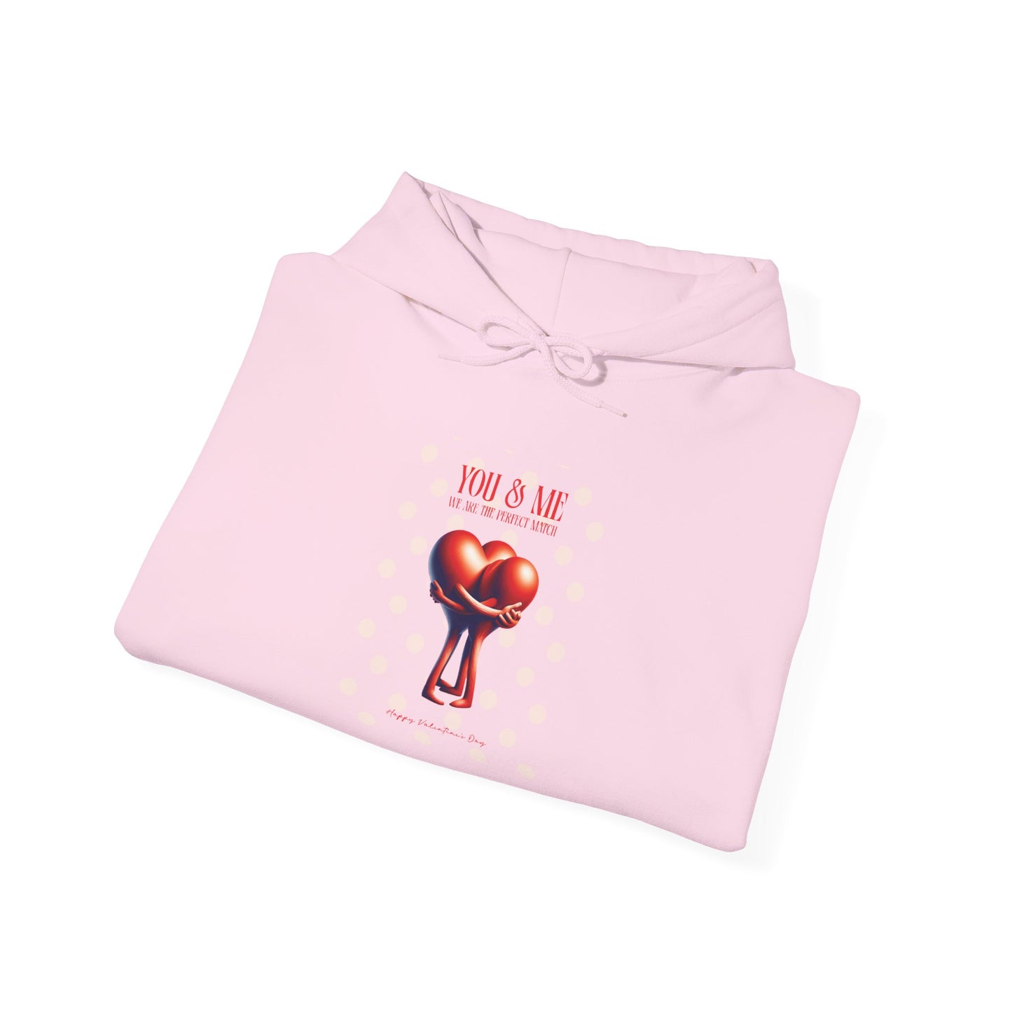 Women Love Vibes Hooded - "We Are The Perfect Match" Valentine's Day Vibe