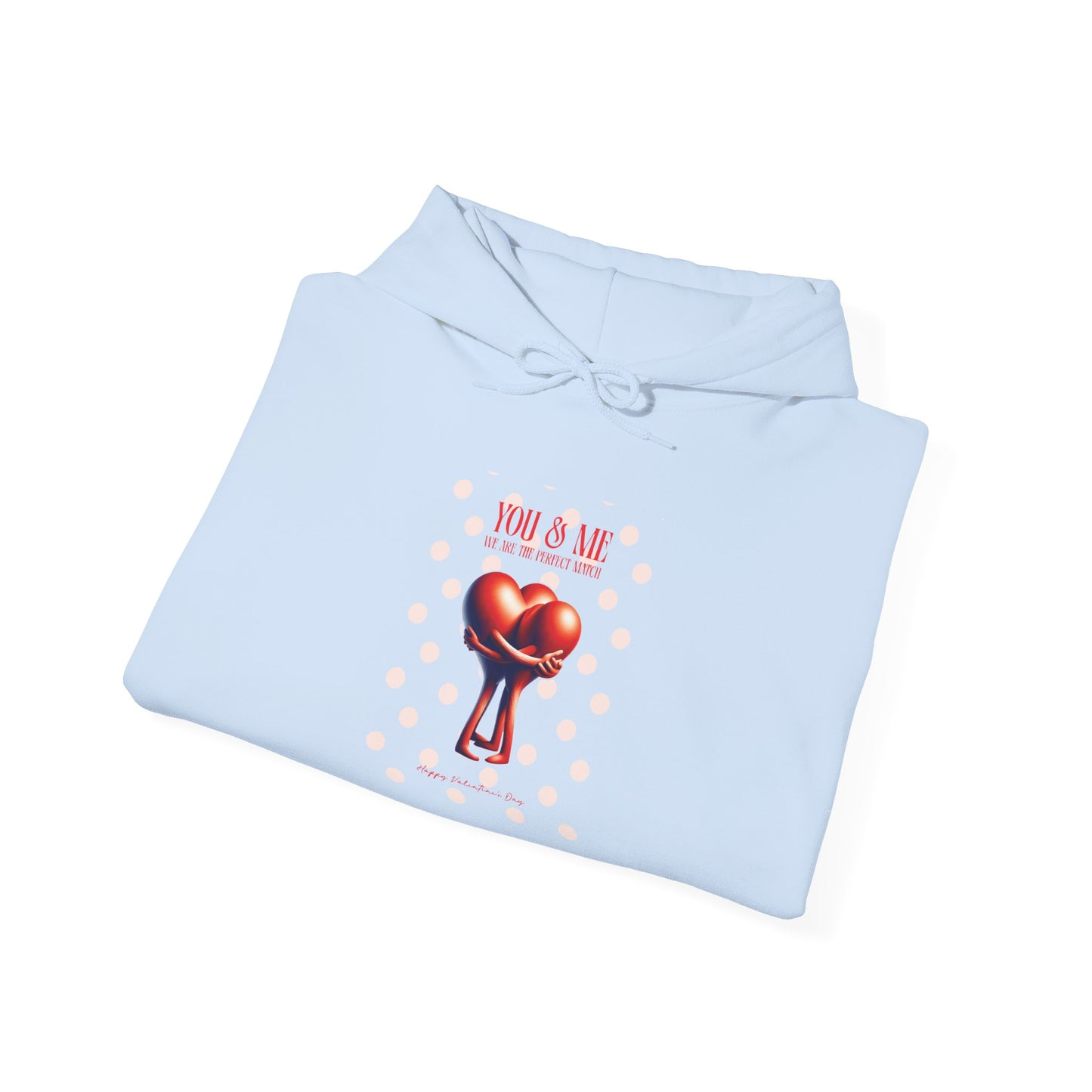 Women Love Vibes Hooded - "We Are The Perfect Match" Valentine's Day Vibe