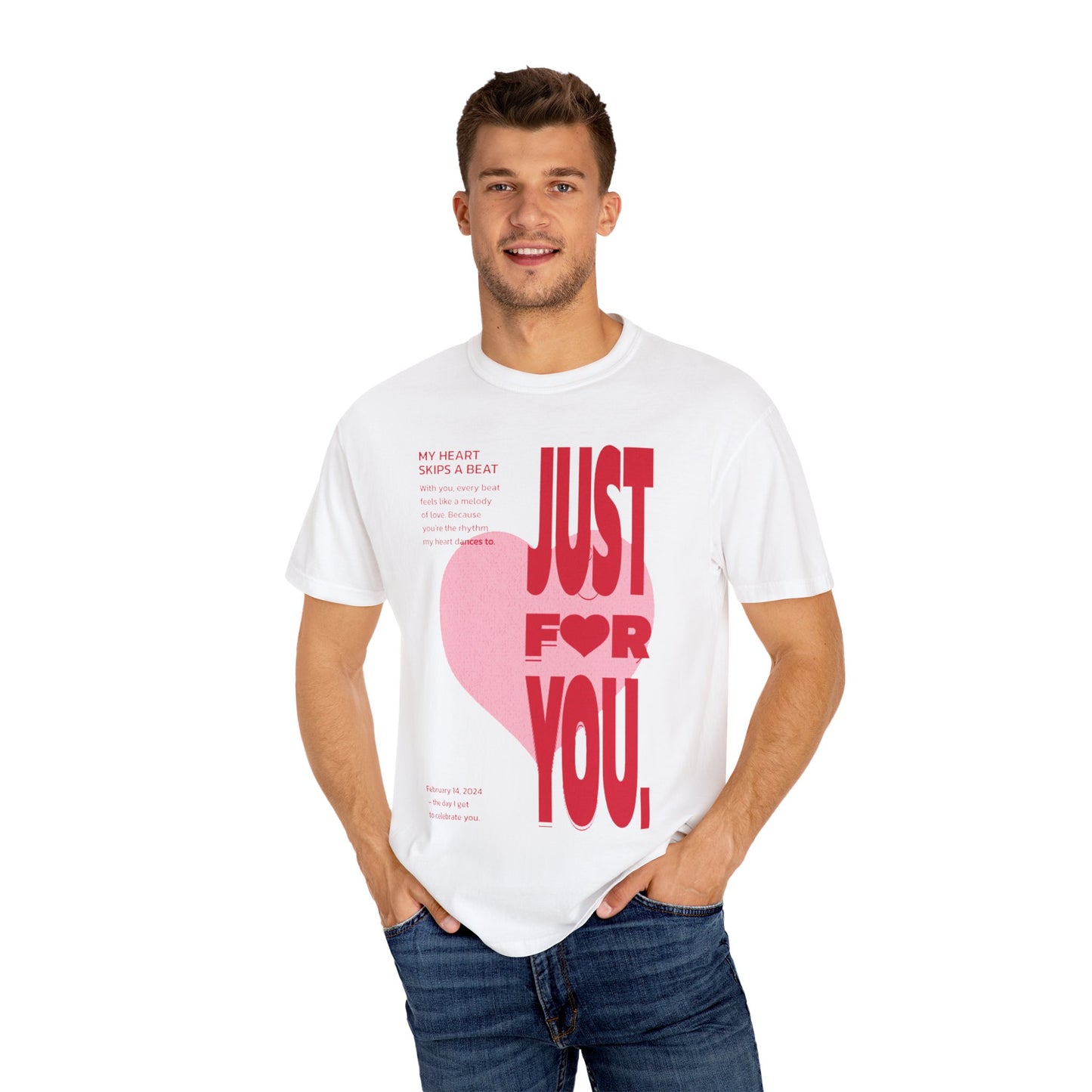 Women Garment-Dyed T-Shirt - 'Just For You' - Valentine's Day