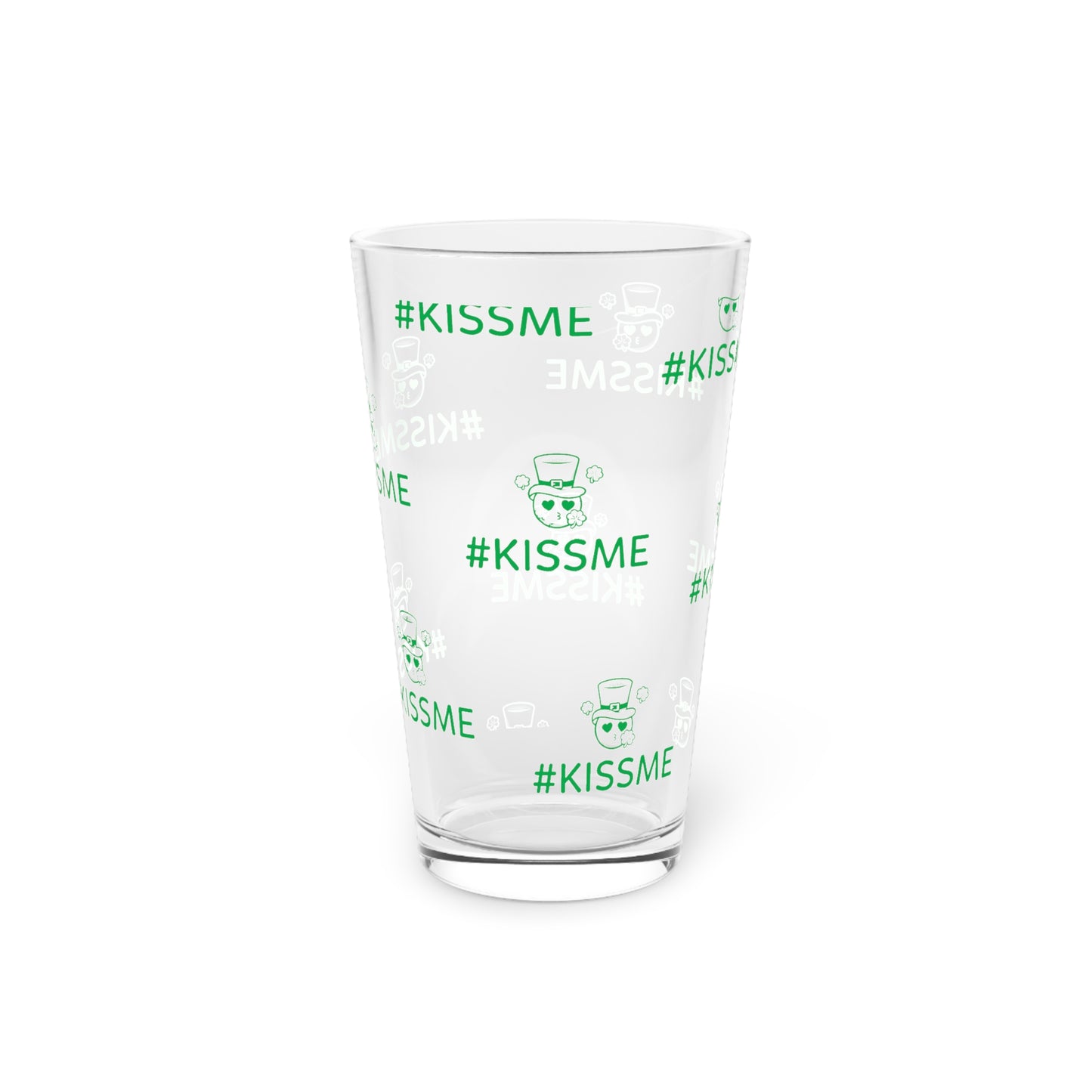 Drinkware for Celebrations Pint Glass KISS ME 16oz  - Fun and Festive
