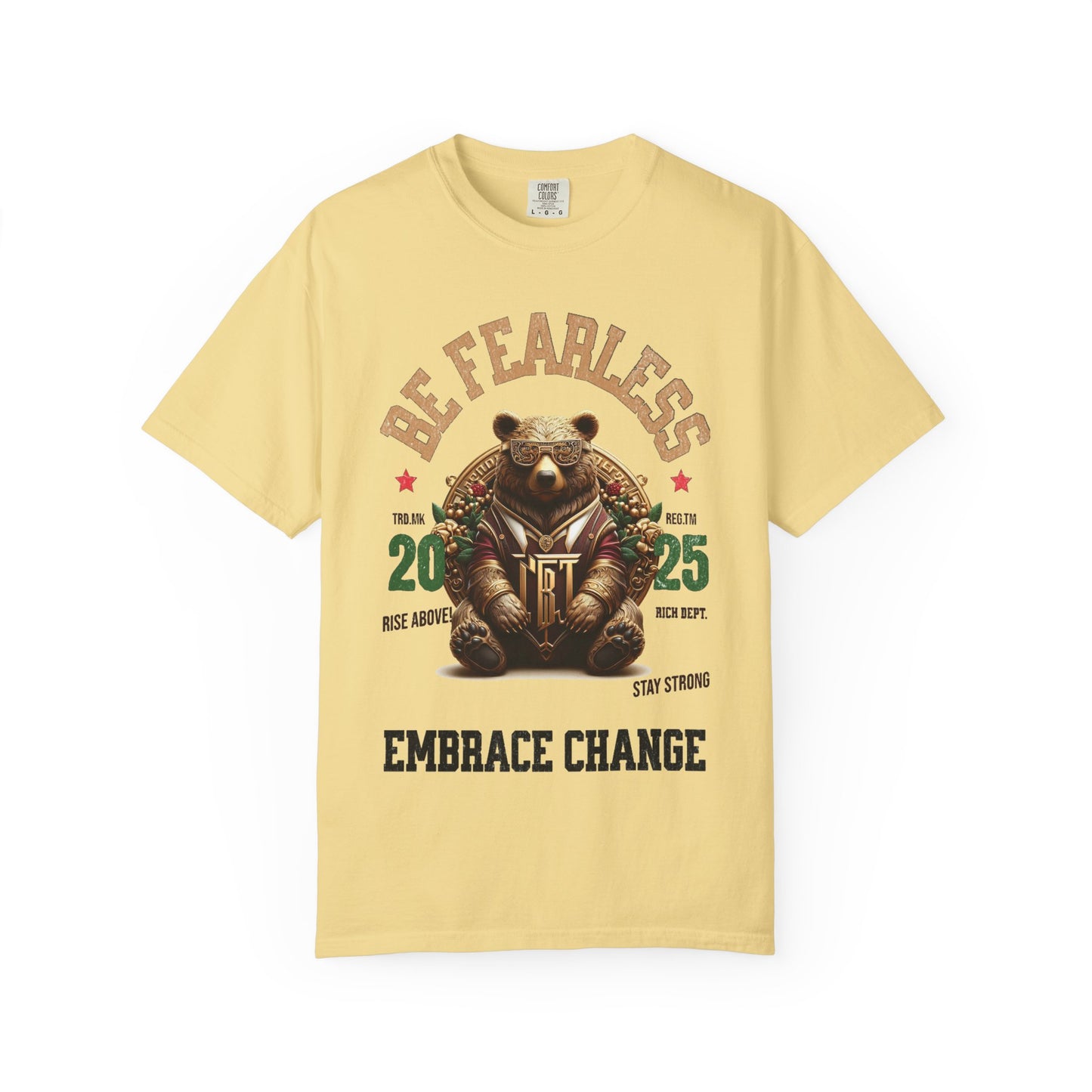 Unisex Graphic T-Shirt Fearless Bear Embrace Change