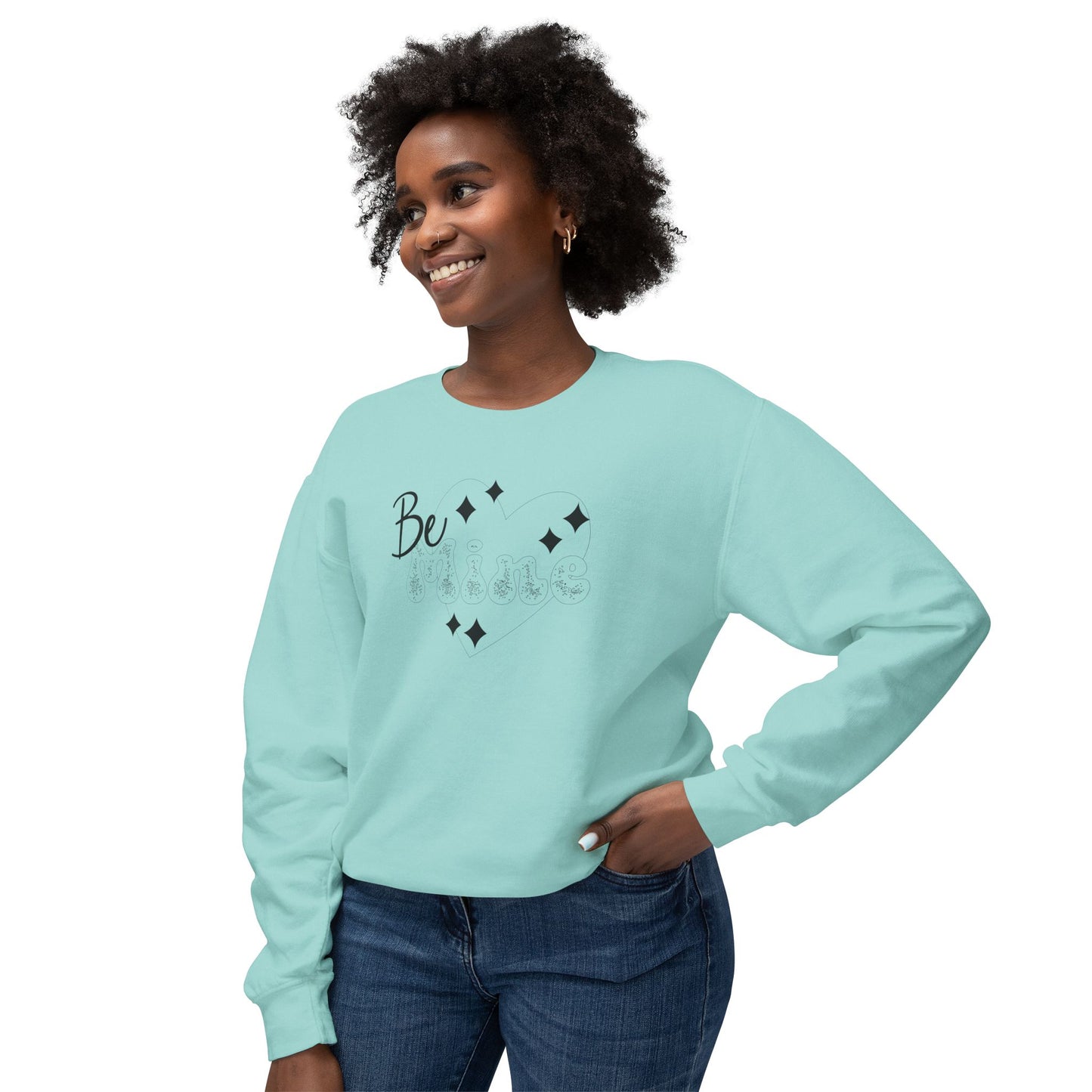 Women Sweatshirt Be Mine - Perfect for Valentine's Day Outfit