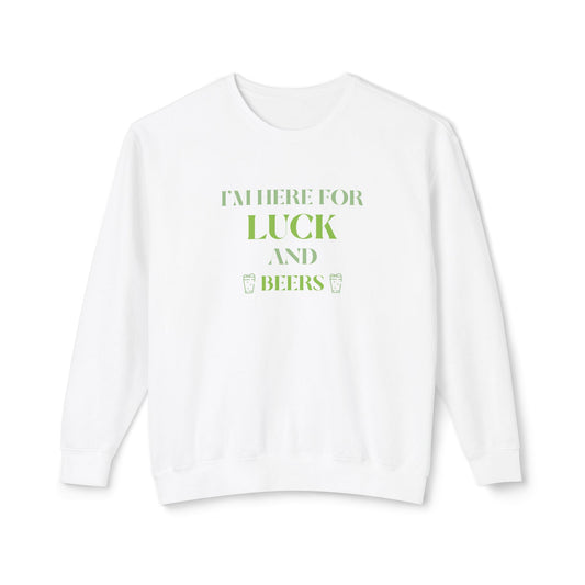 Men's St. Patrick Day Sweatshirt - I'm Here for Luck and Beers