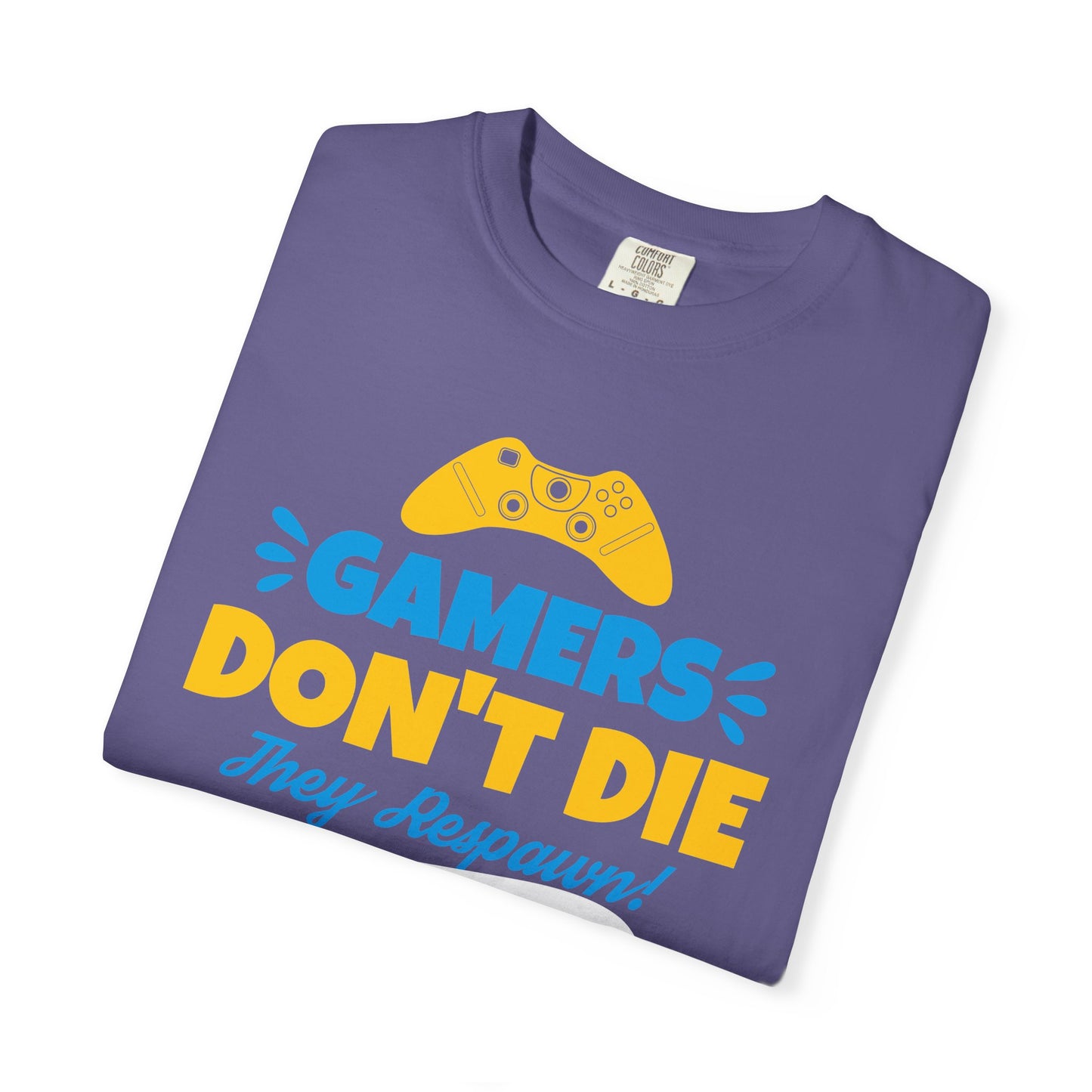 Gamers Don't Die Unisex T-Shirt