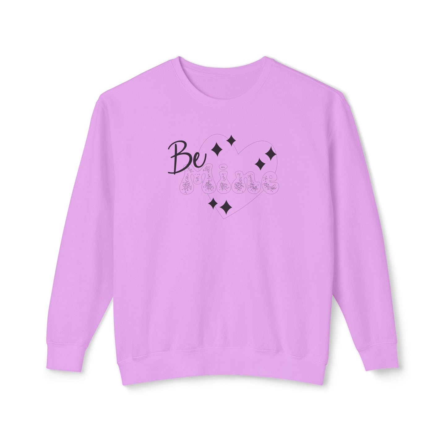 Women Sweatshirt Be Mine - Perfect for Valentine's Day Outfit