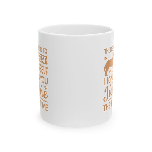 Inspirational Ceramic Mug for Pet Lovers - "You Just Need to Be Great"
