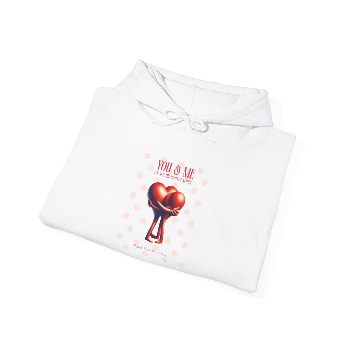 Women Love Vibes Hooded - "We Are The Perfect Match" Valentine's Day Vibe