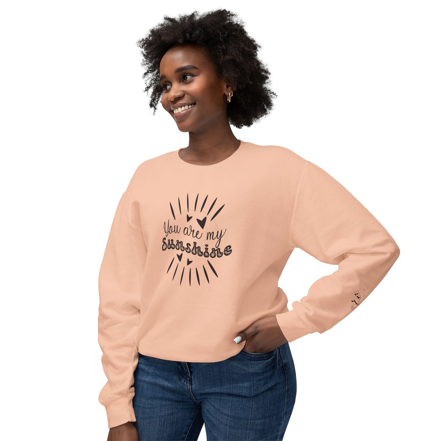Women Sweatshirt You Are My Sunshine - Perfect for Valentine's Day Outfit