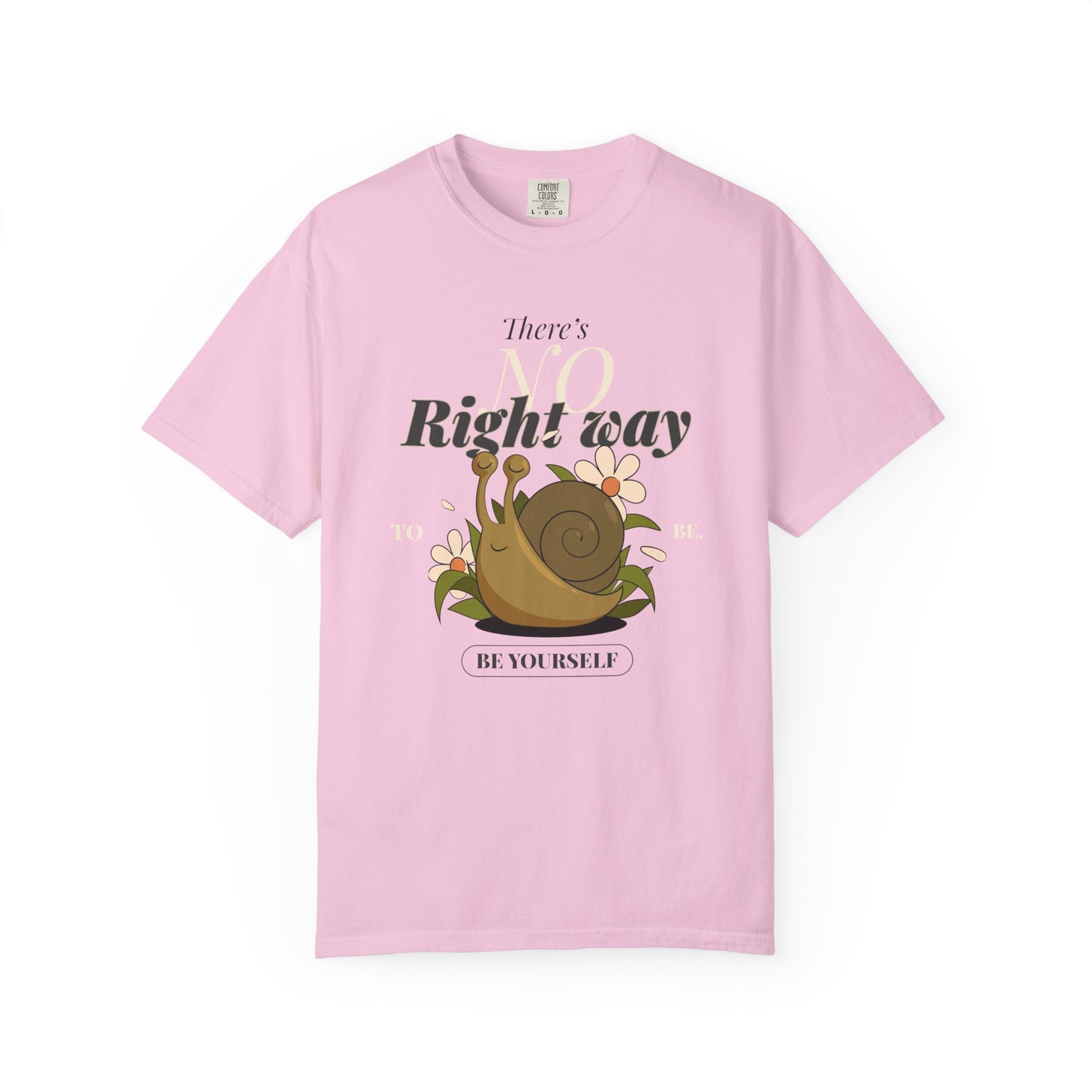 Whimsical Snail Graphic T-Shirt - "There's No Right Way, Be Yourself"