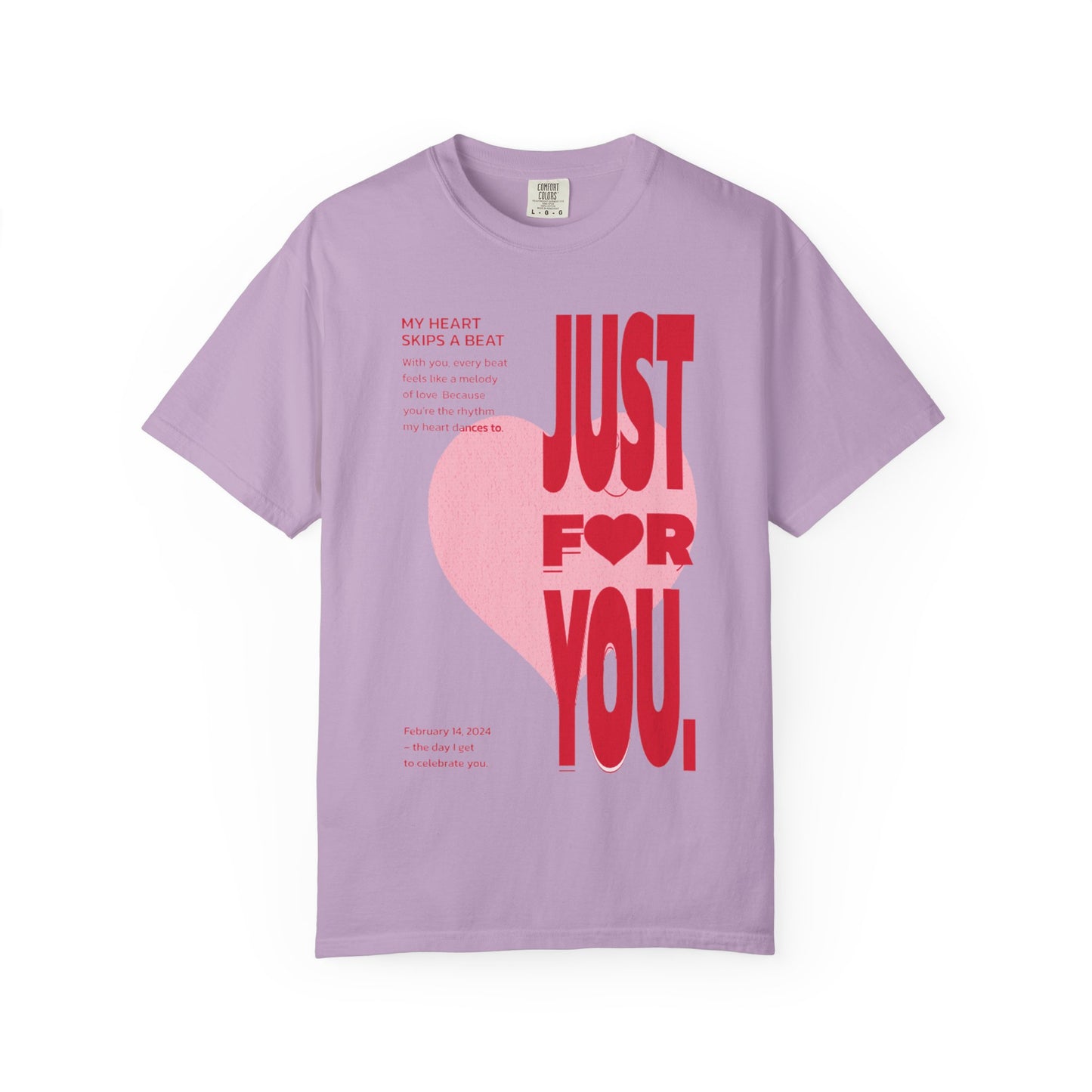 Women Garment-Dyed T-Shirt - 'Just For You' - Valentine's Day