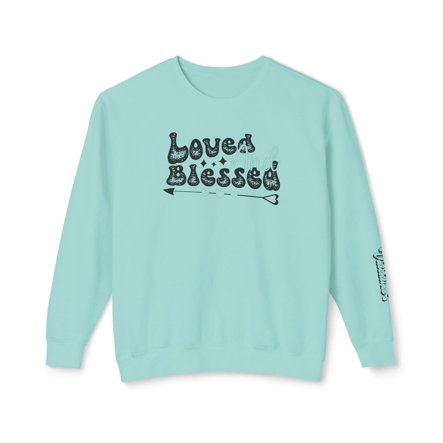 Women Sweatshirt Love And Blessed - Perfect for Valentine's Day Outfit