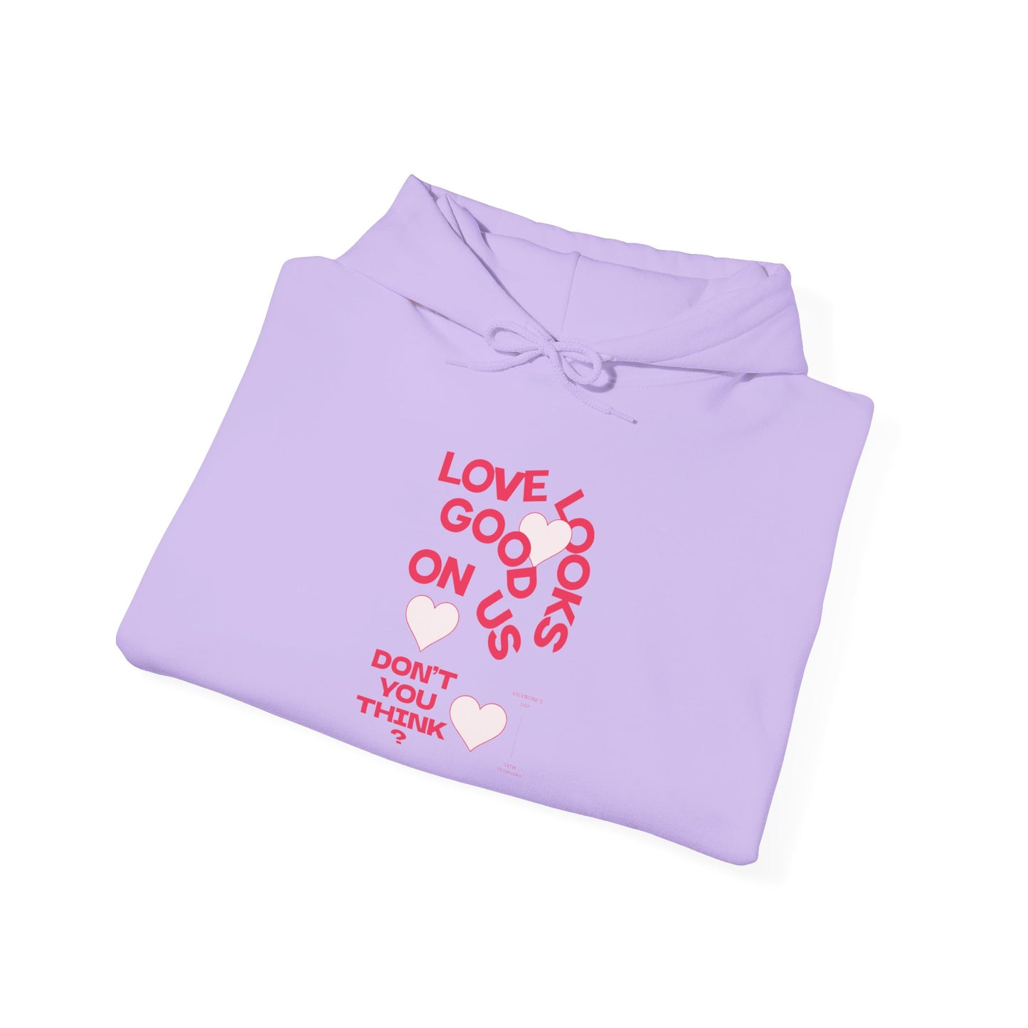 Women Love Vibes Hooded - "Love Looks Good" Valentine's Day Vibe