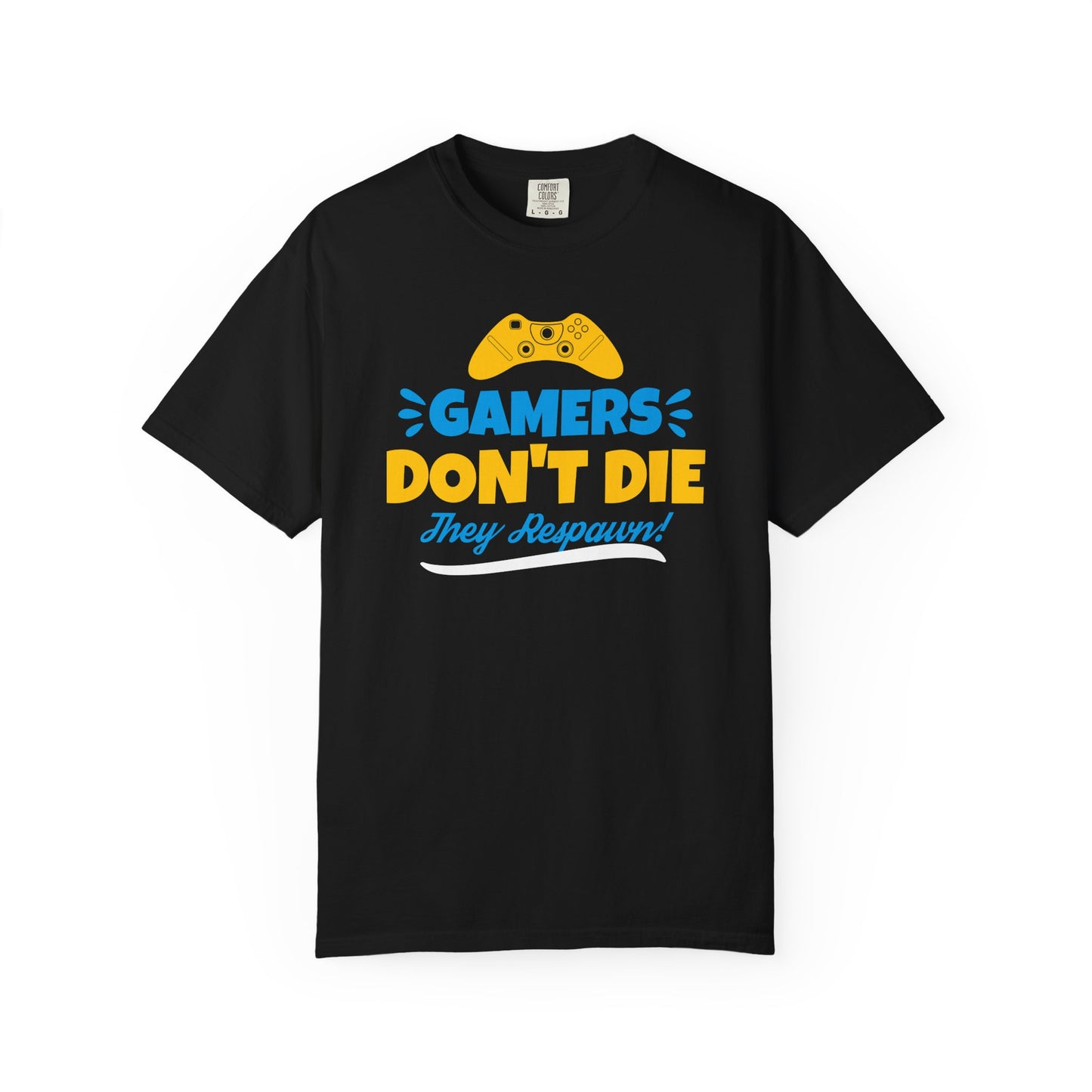 Gamers Don't Die Unisex T-Shirt