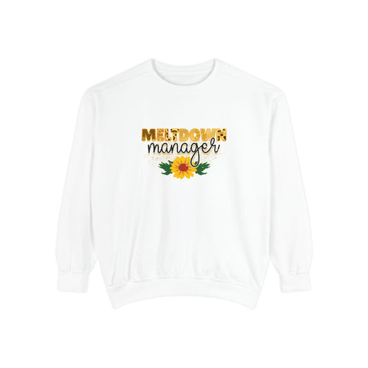 Meltdown Manager Women’s Sweatshirt – Cozy & Fun Gift for Mother's Day