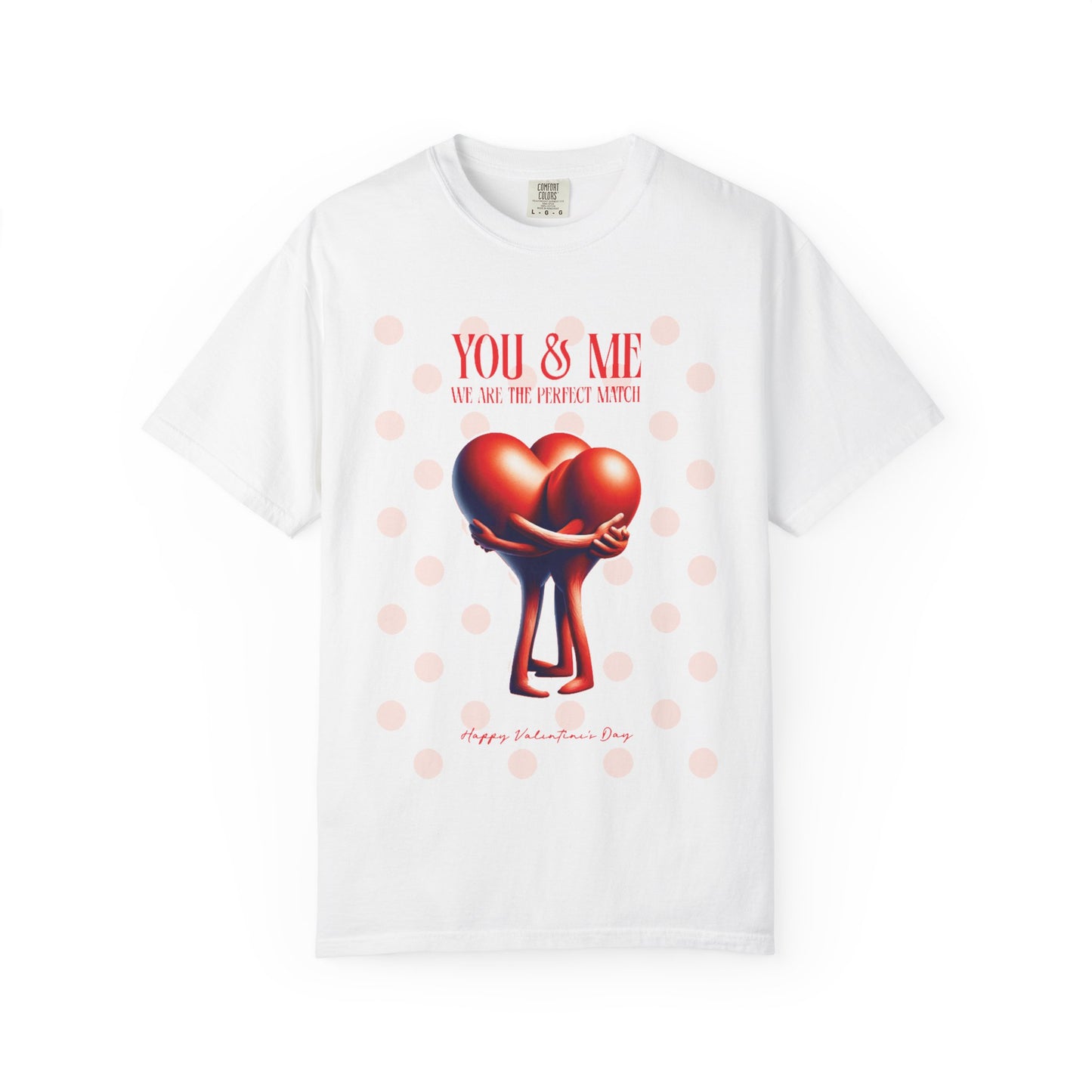 Women Garment-Dyed T-Shirt - 'We Are The Perfect Match' - Valentine's Day