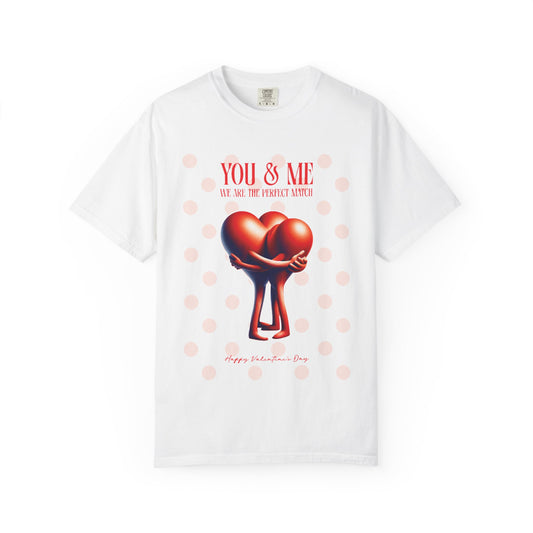 Women Garment-Dyed T-Shirt - 'We Are The Perfect Match' - Valentine's Day