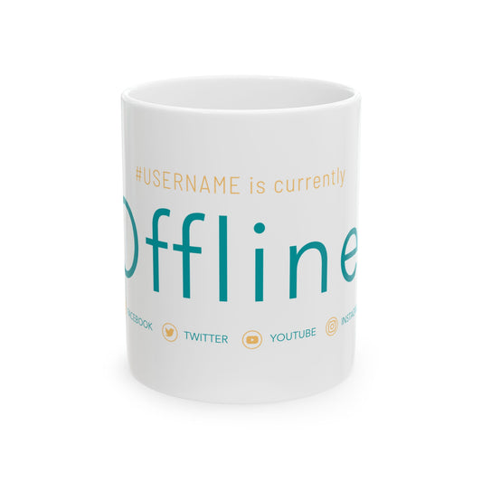 Personalyzed Coffee Mug - #USERNAME Offline - Social Media Break