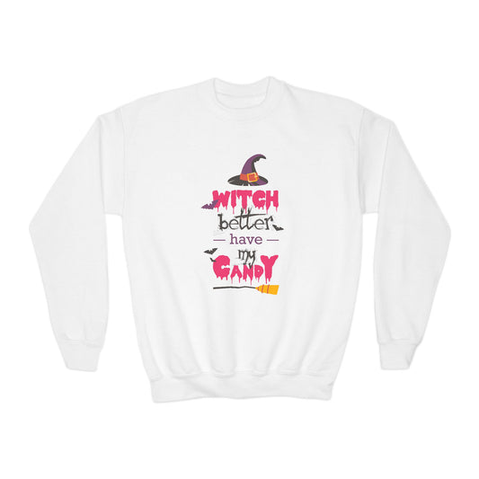 Youth  Sweatshirt for Girl 'Witch Better Have My Candy'