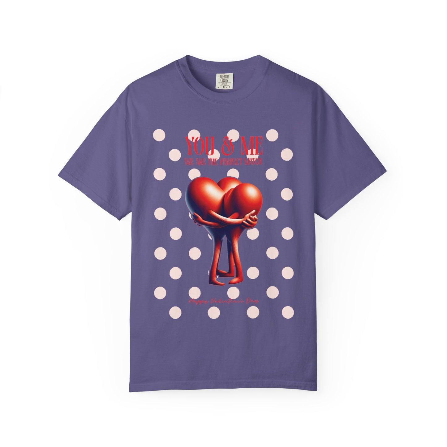 Women Garment-Dyed T-Shirt - 'We Are The Perfect Match' - Valentine's Day
