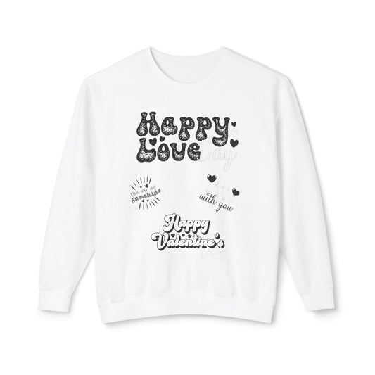 Women Sweatshirt Happy Love Day - Perfect for Valentine's Day Outfit