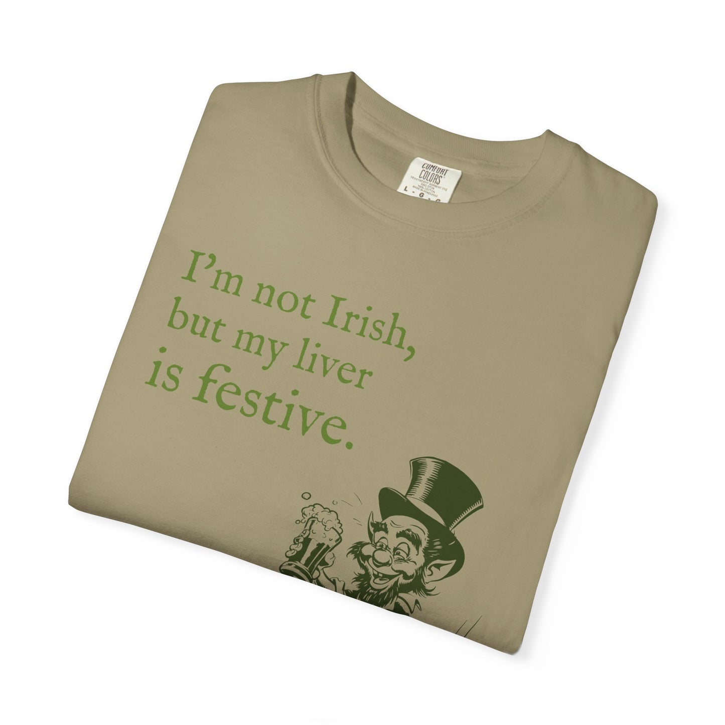 Funny St. Patrick's Day Men's T-Shirt - "I’m not Irish, but my liver is festive"