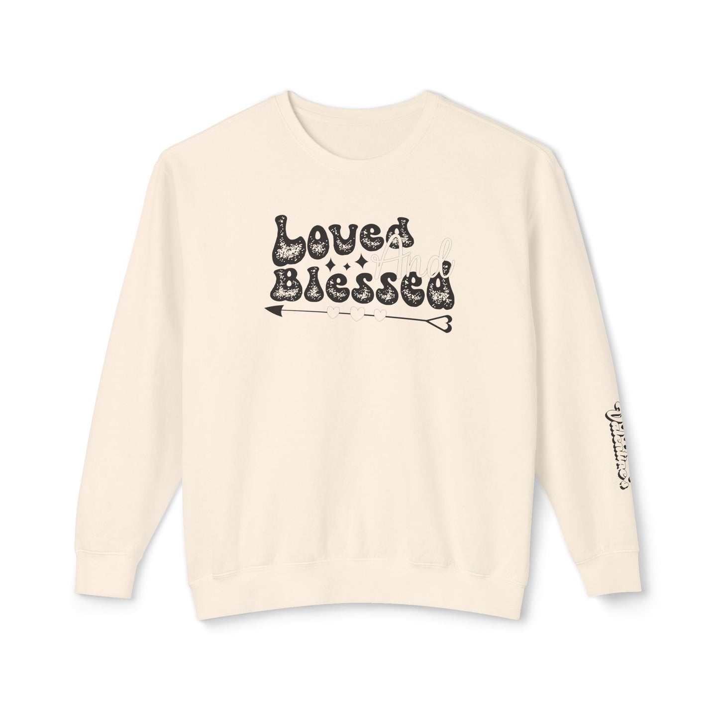 Women Sweatshirt Love And Blessed - Perfect for Valentine's Day Outfit